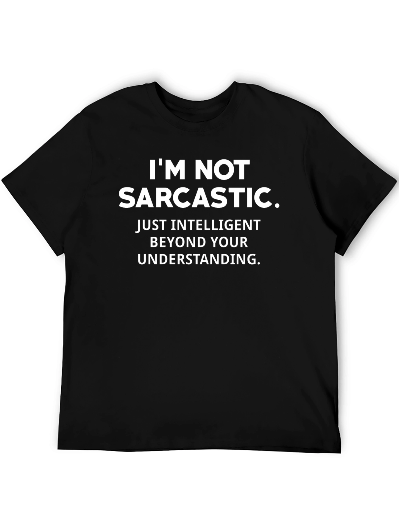 Sarcastic Intelligent Graphic Novelty T-Shirt