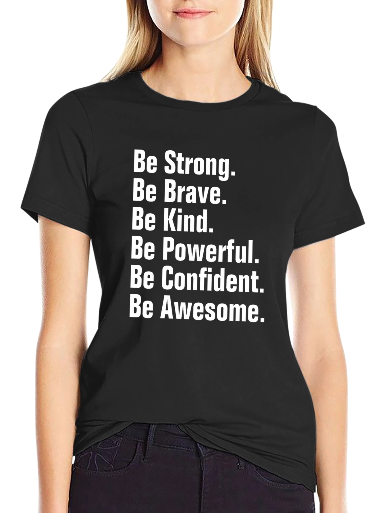 Motivational Black T-Shirt: Be Strong Brave Kind & Awesome