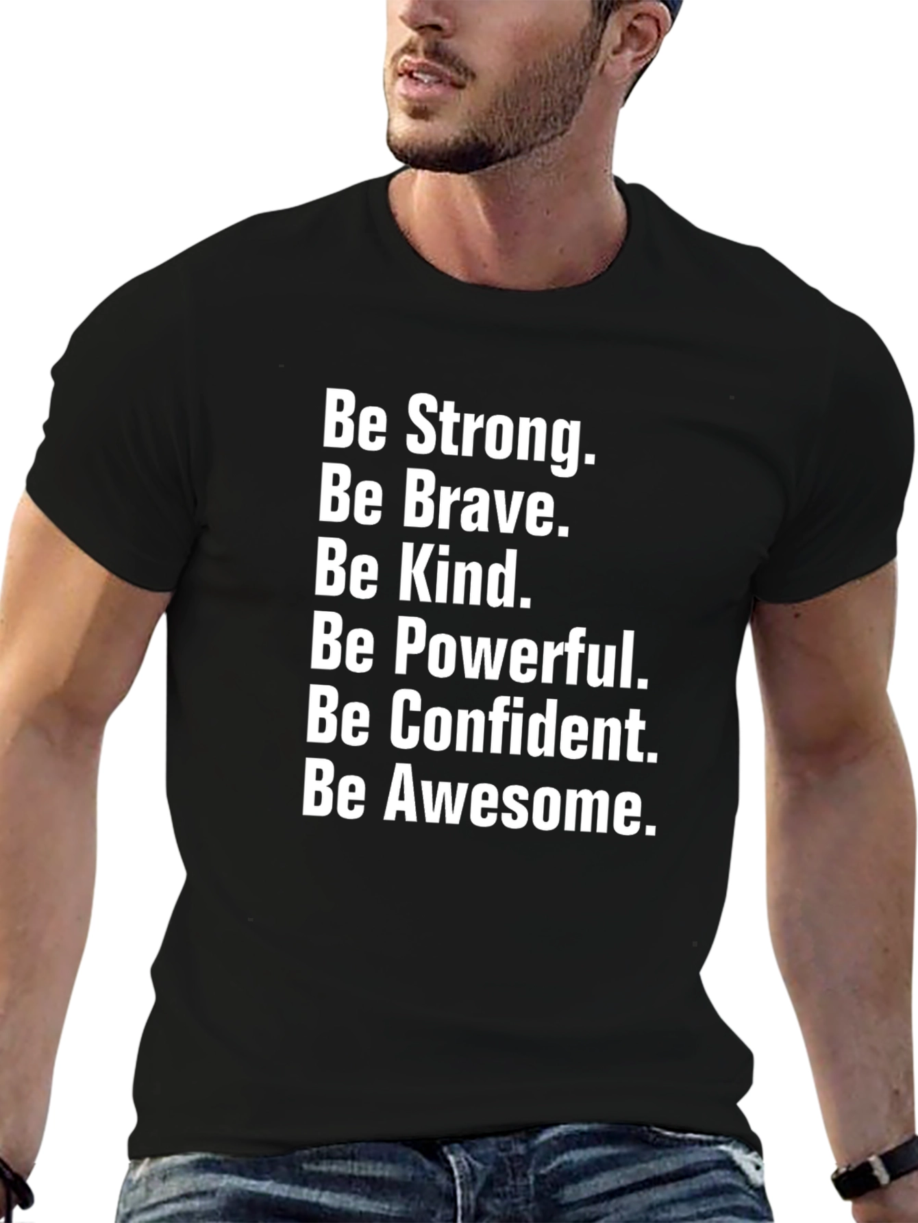 Motivational Black T-Shirt: Be Strong Brave Kind & Awesome