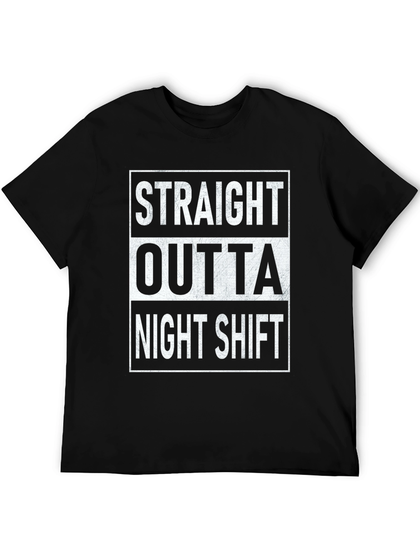 Straight Outta Night Shift Black T-Shirt