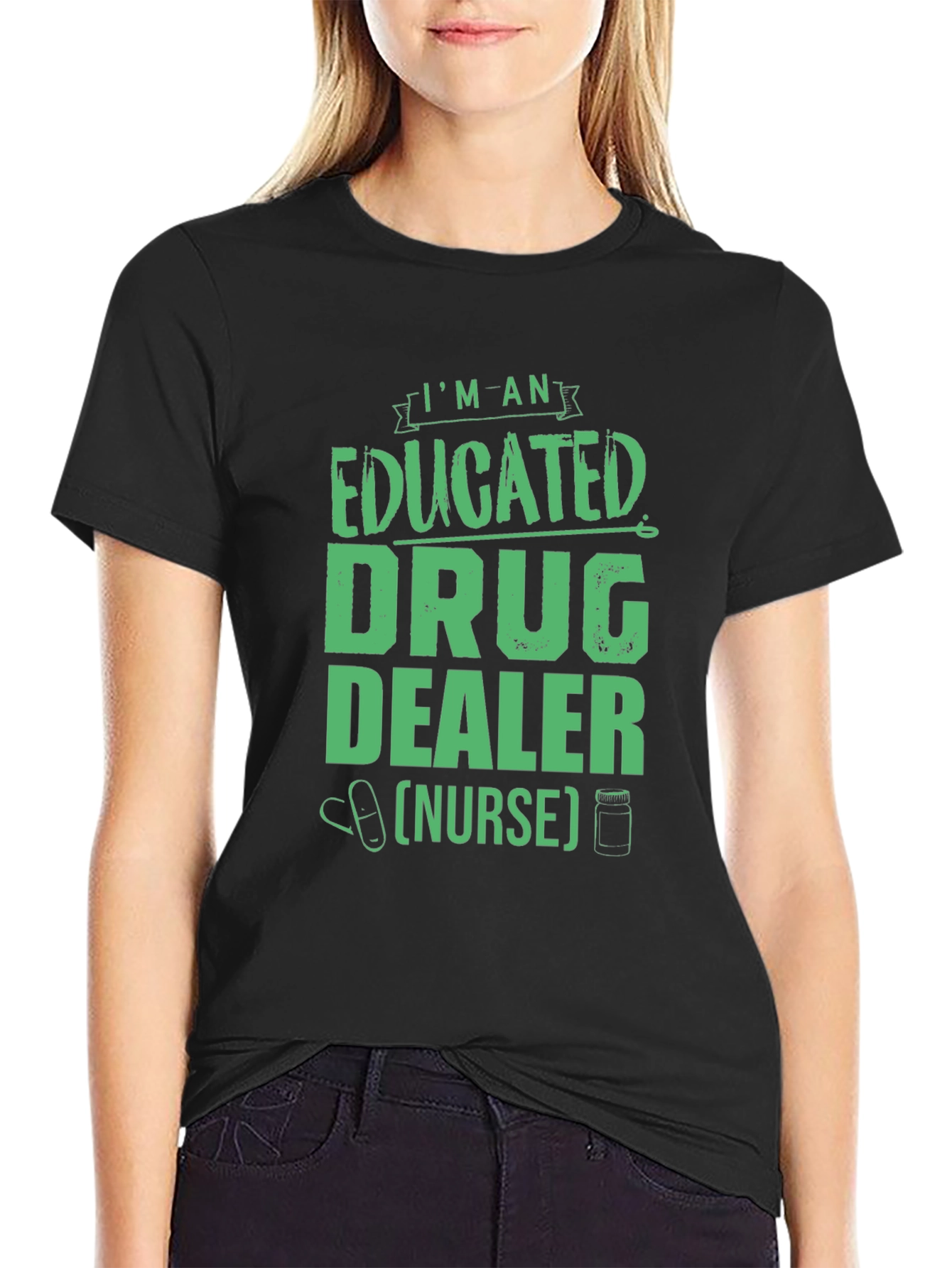 Educated Drug Dealer Nurse Graphic Tee