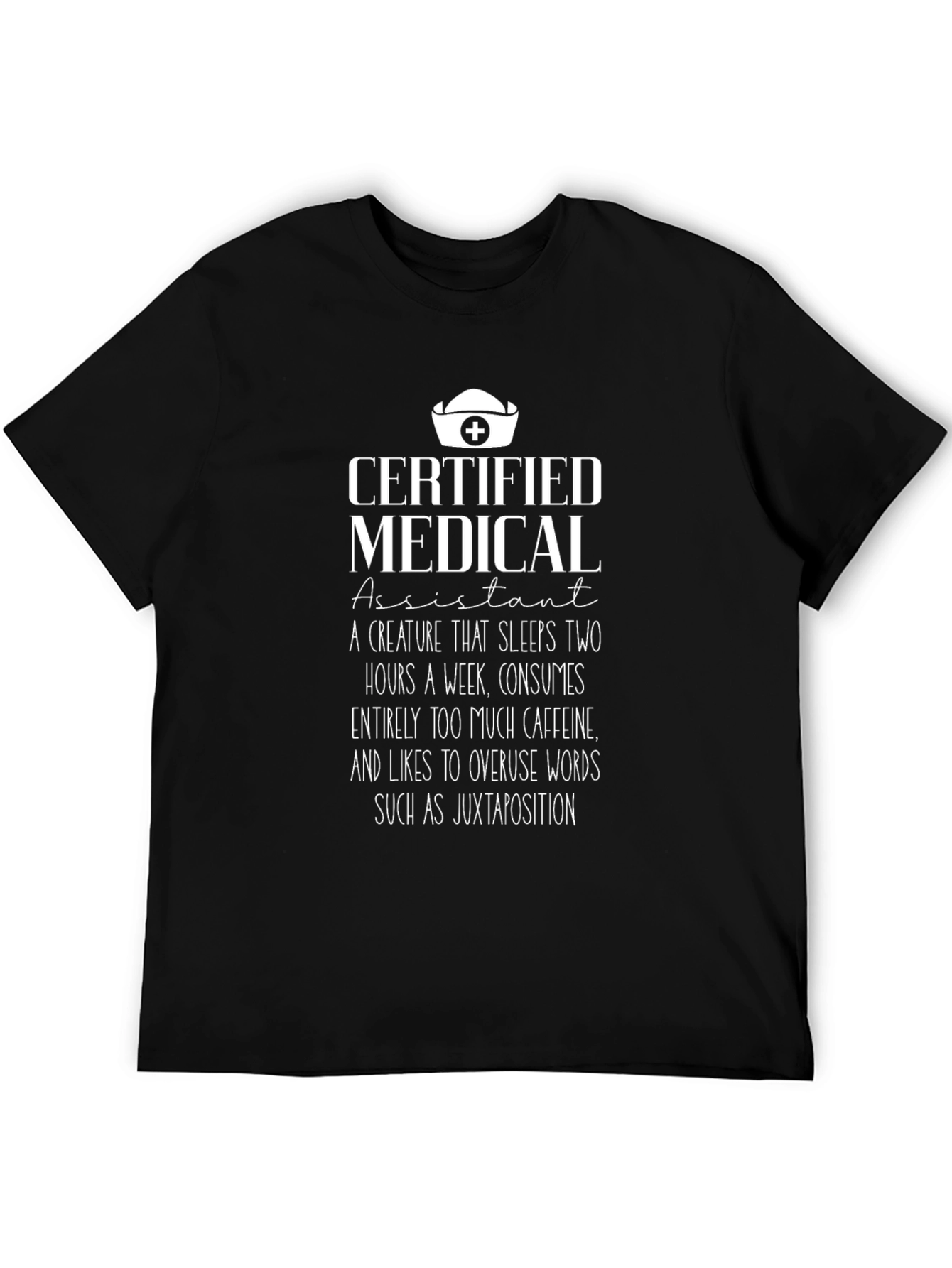 Certified Medical Assistant Novelty T-Shirt
