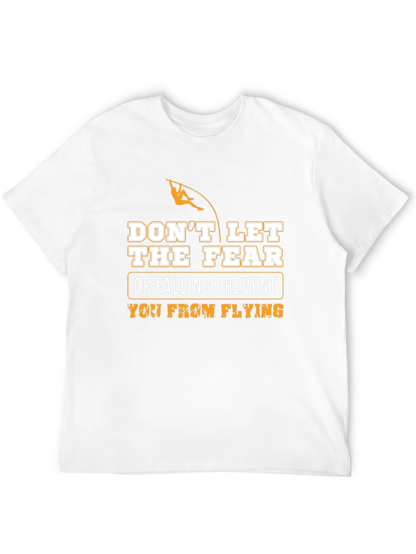 Motivational T-Shirt: Dont Let Fear Prevent Flying