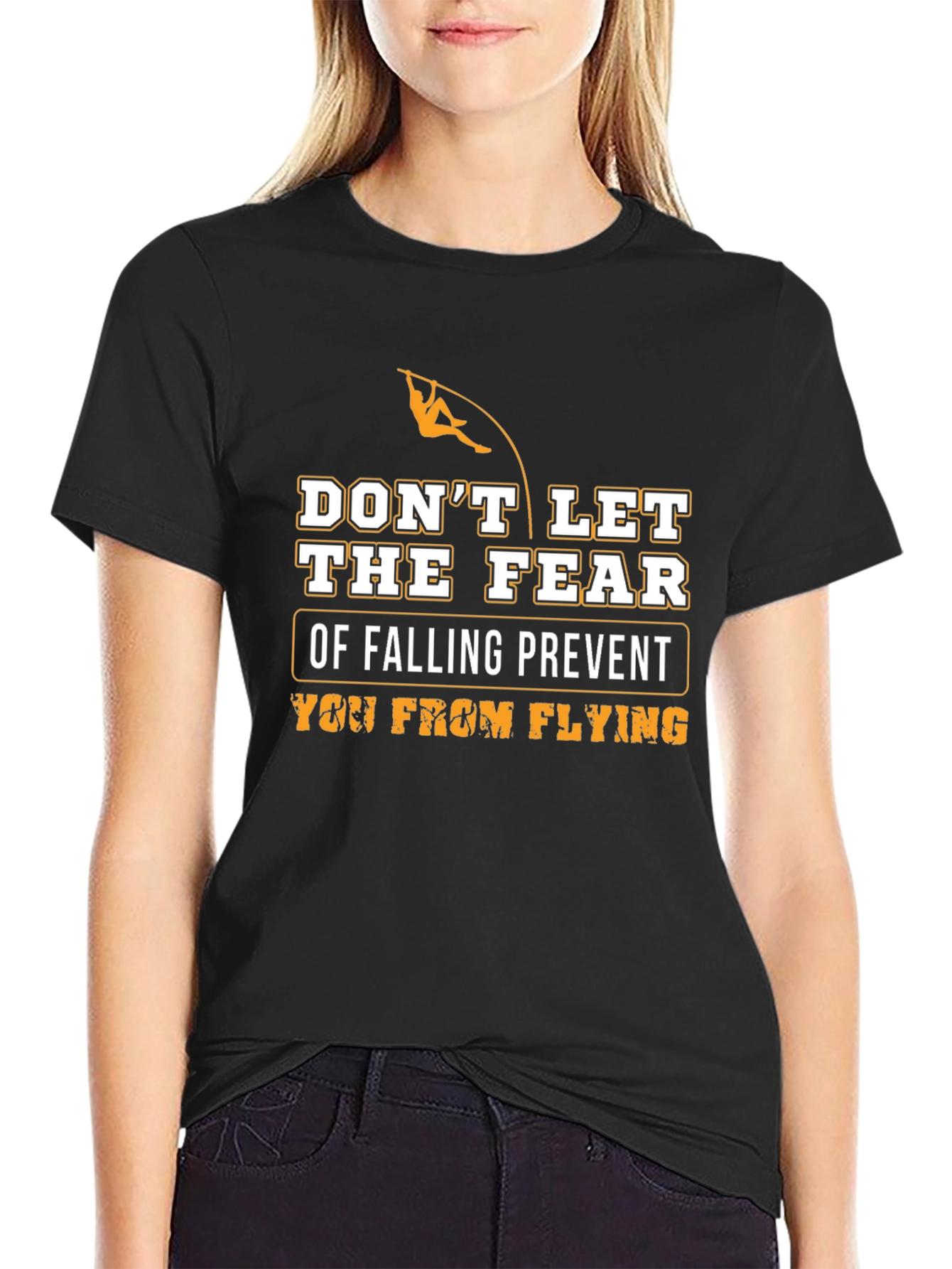 Motivational T-Shirt: Dont Let Fear Prevent Flying