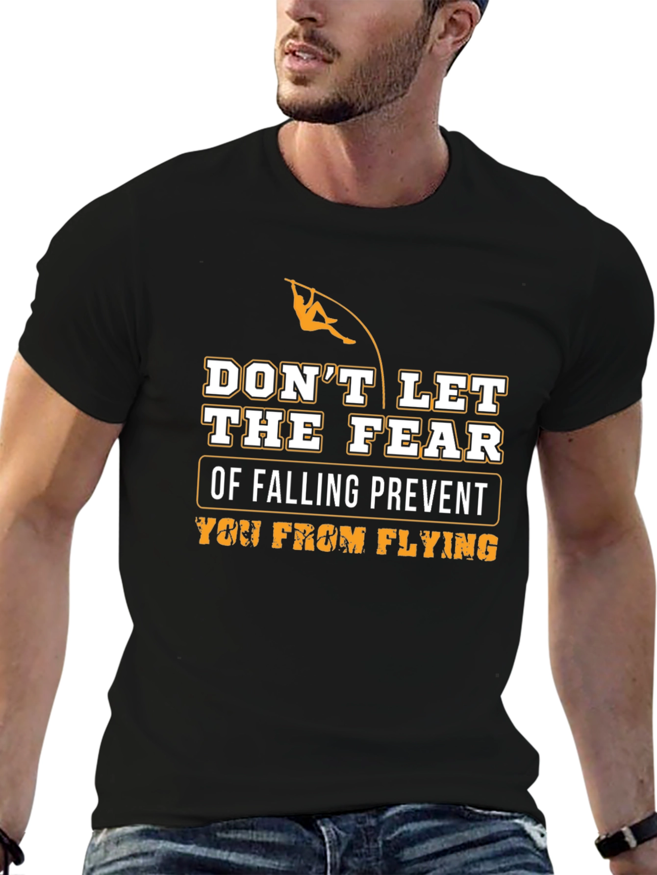 Motivational T-Shirt: Dont Let Fear Prevent Flying