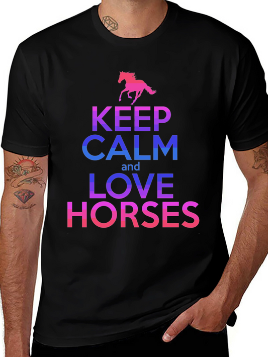 Keep Calm Love Horses T-Shirt