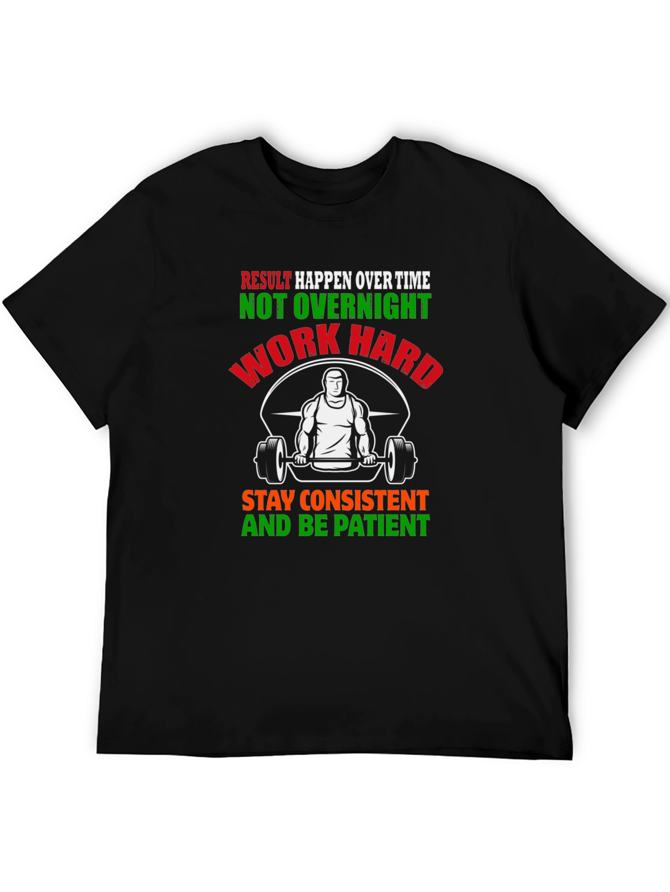 Motivational Gym T-Shirt - Work Hard Be Patient