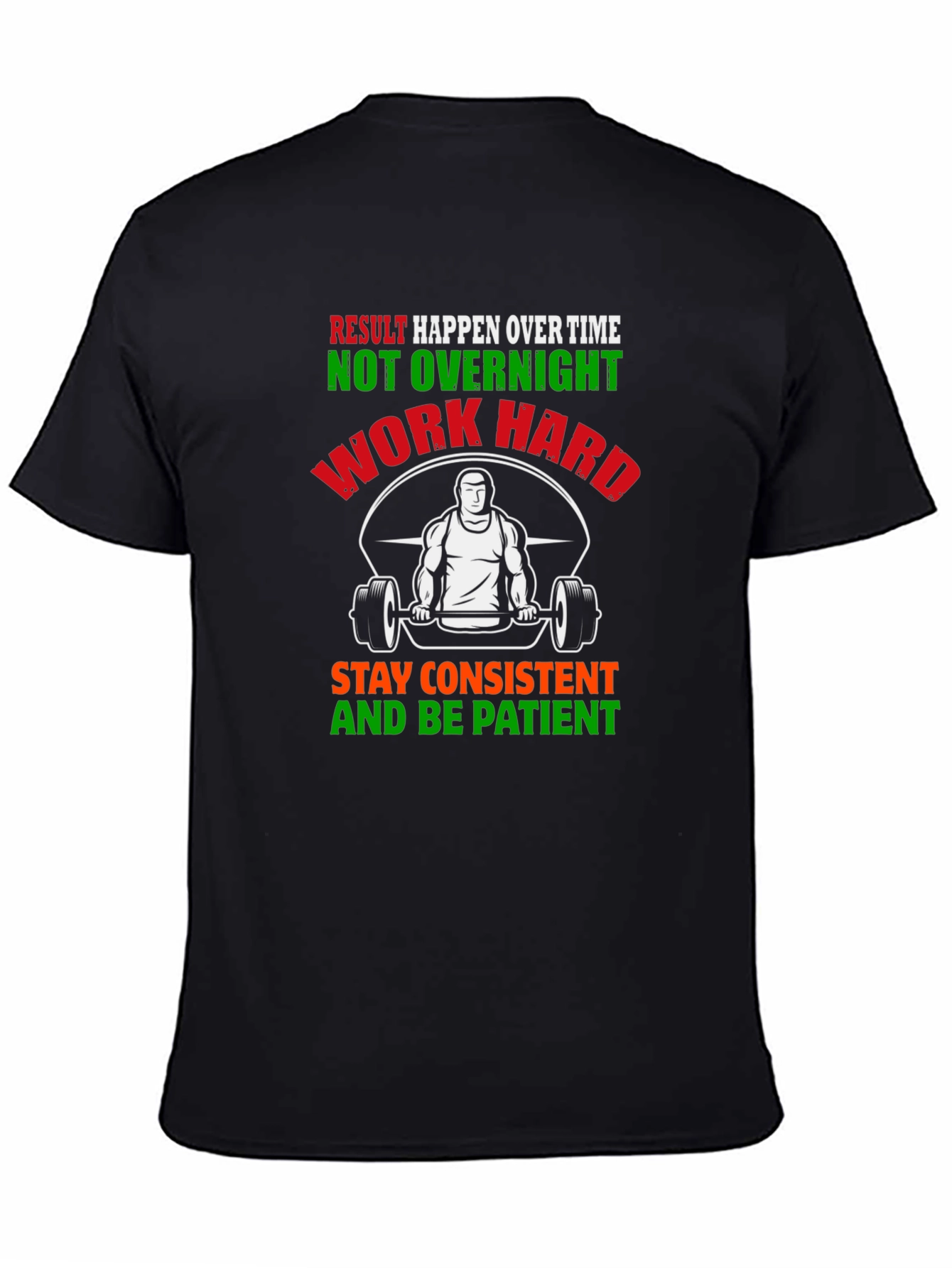 Motivational Gym T-Shirt - Work Hard Be Patient