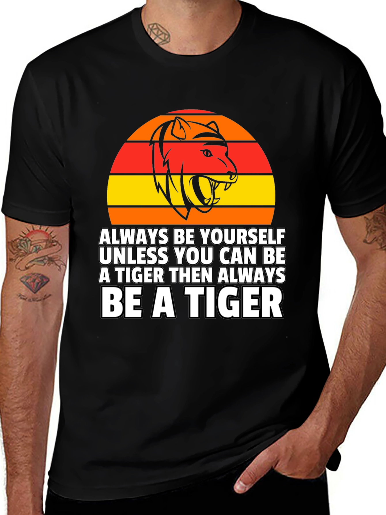 Always Be a Tiger T-Shirt