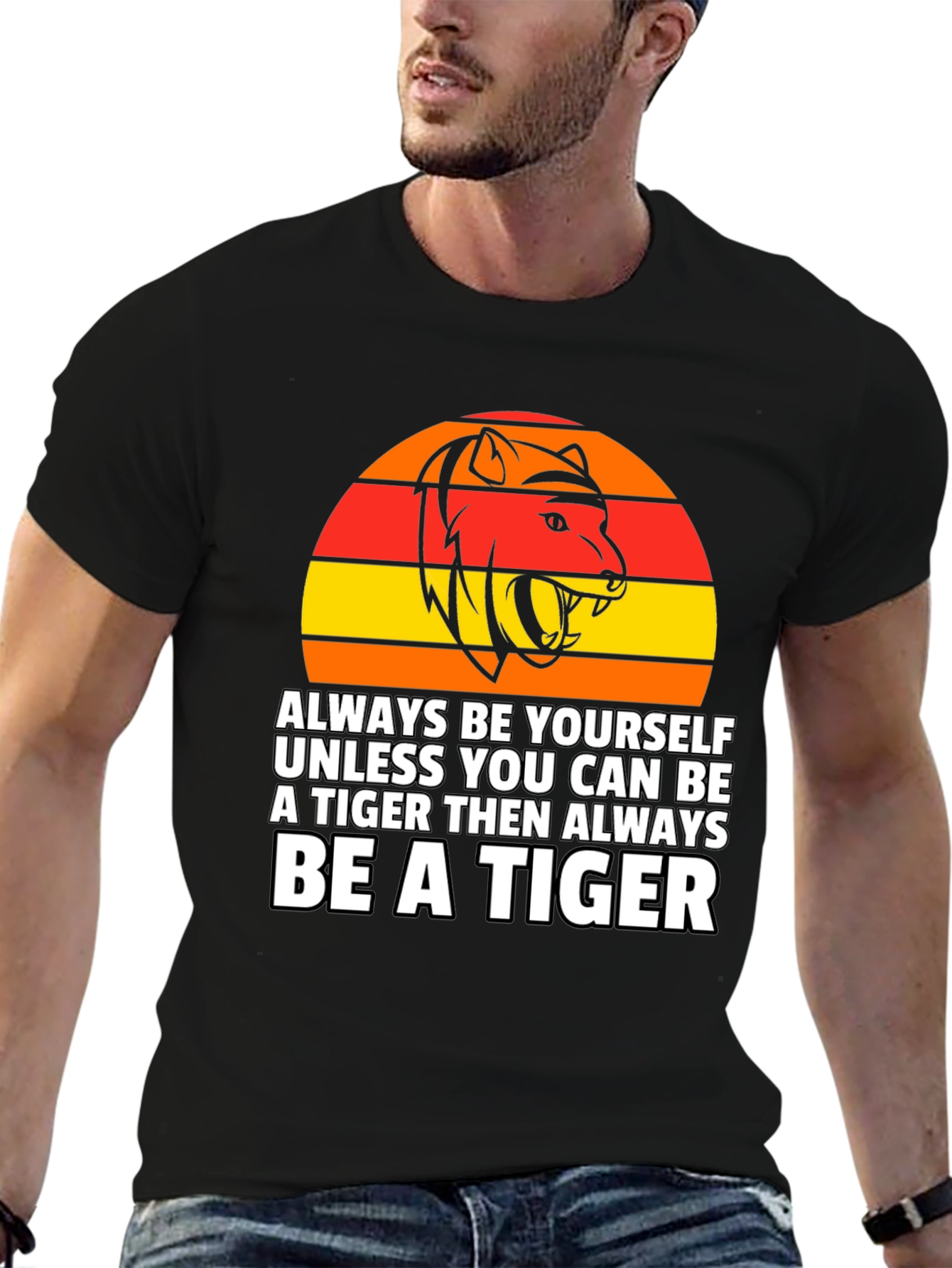 Always Be a Tiger T-Shirt
