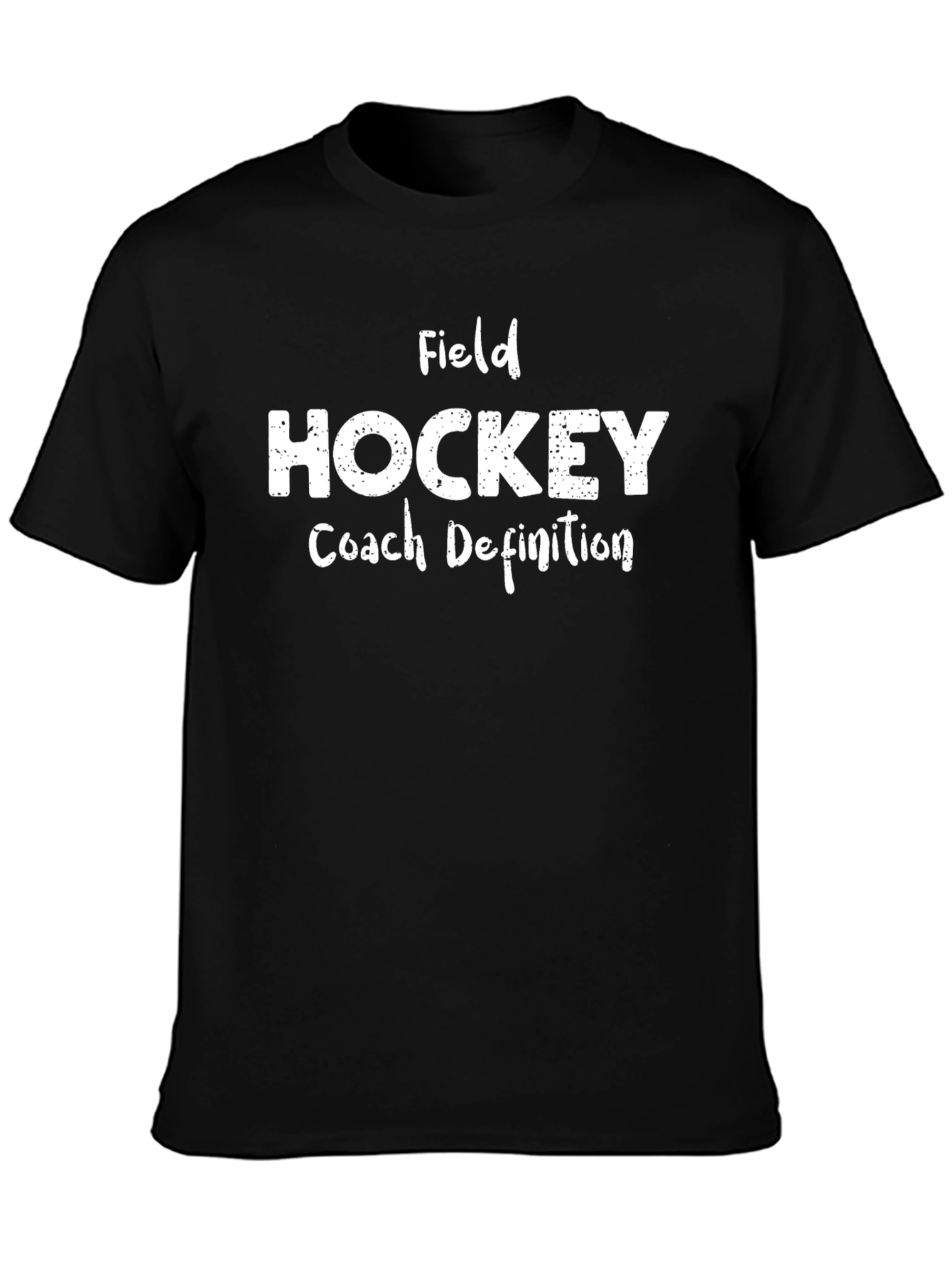 Field Hockey Coach Definition T-Shirt