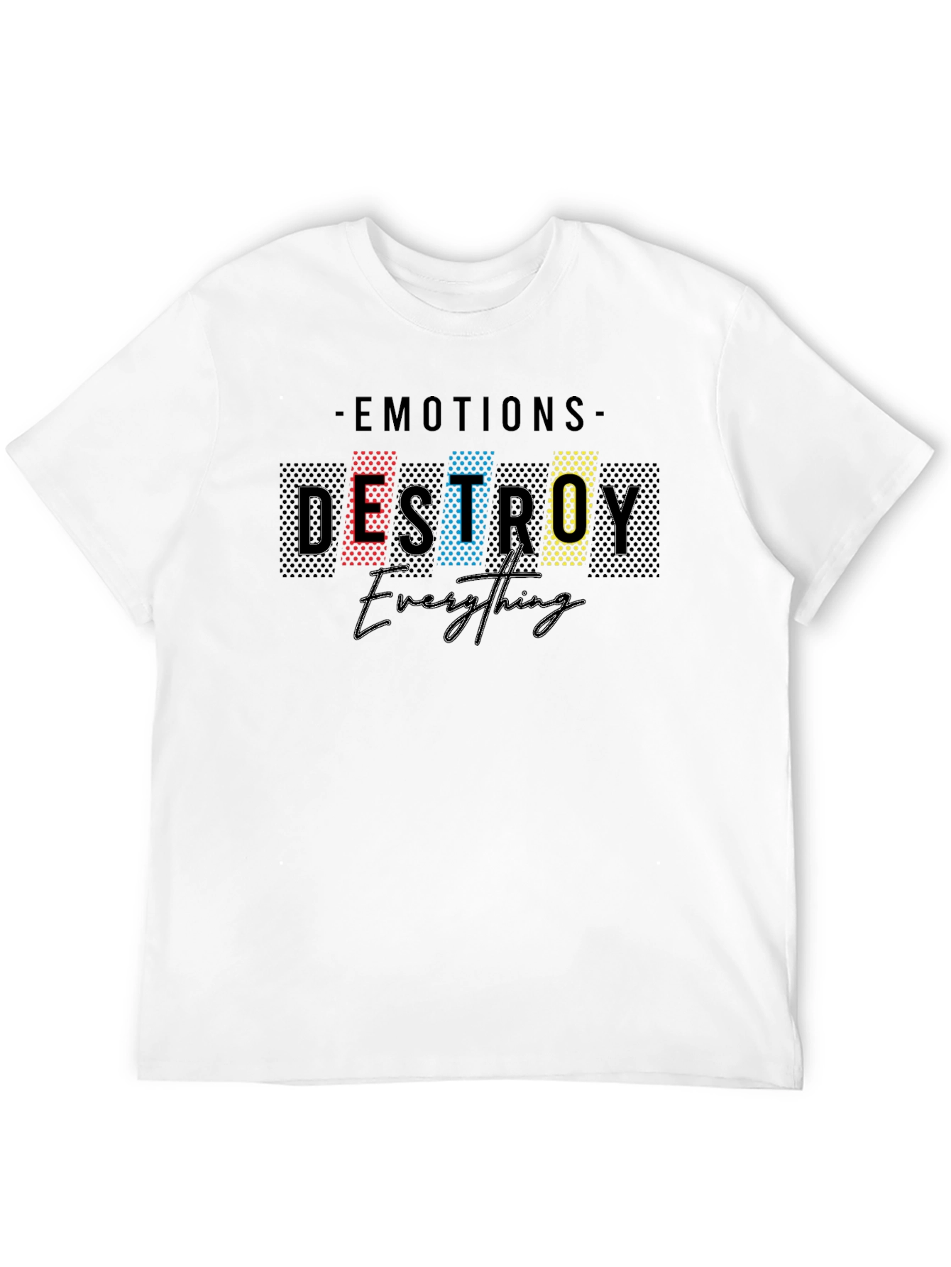 Emotions Destroy Everything Black Graphic Tee