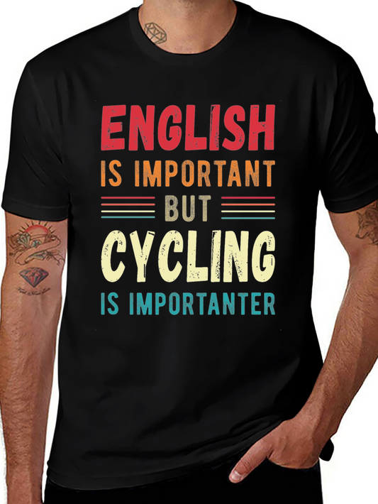 Funny Cycling is Importanter T-Shirt