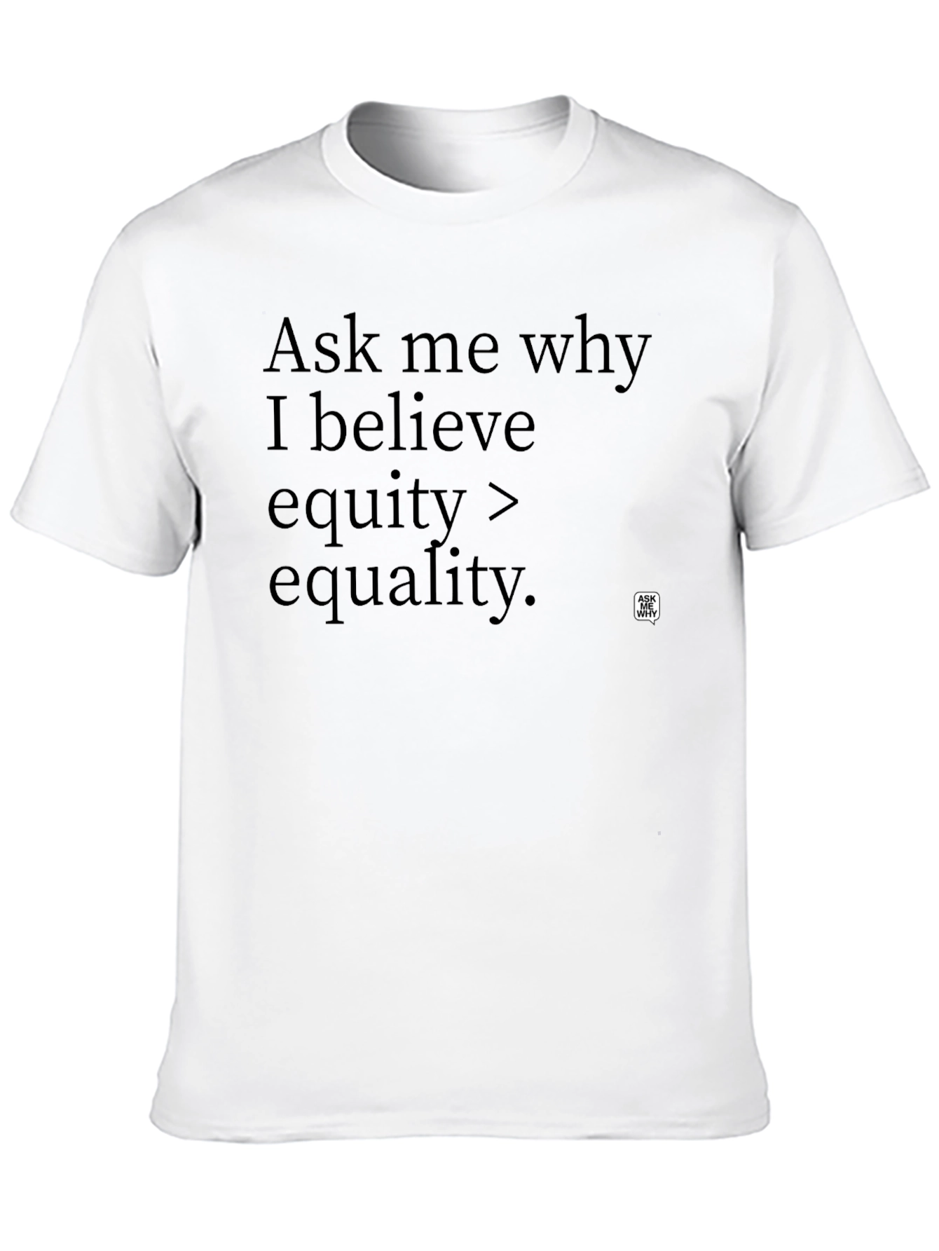 Equity > Equality T-Shirt