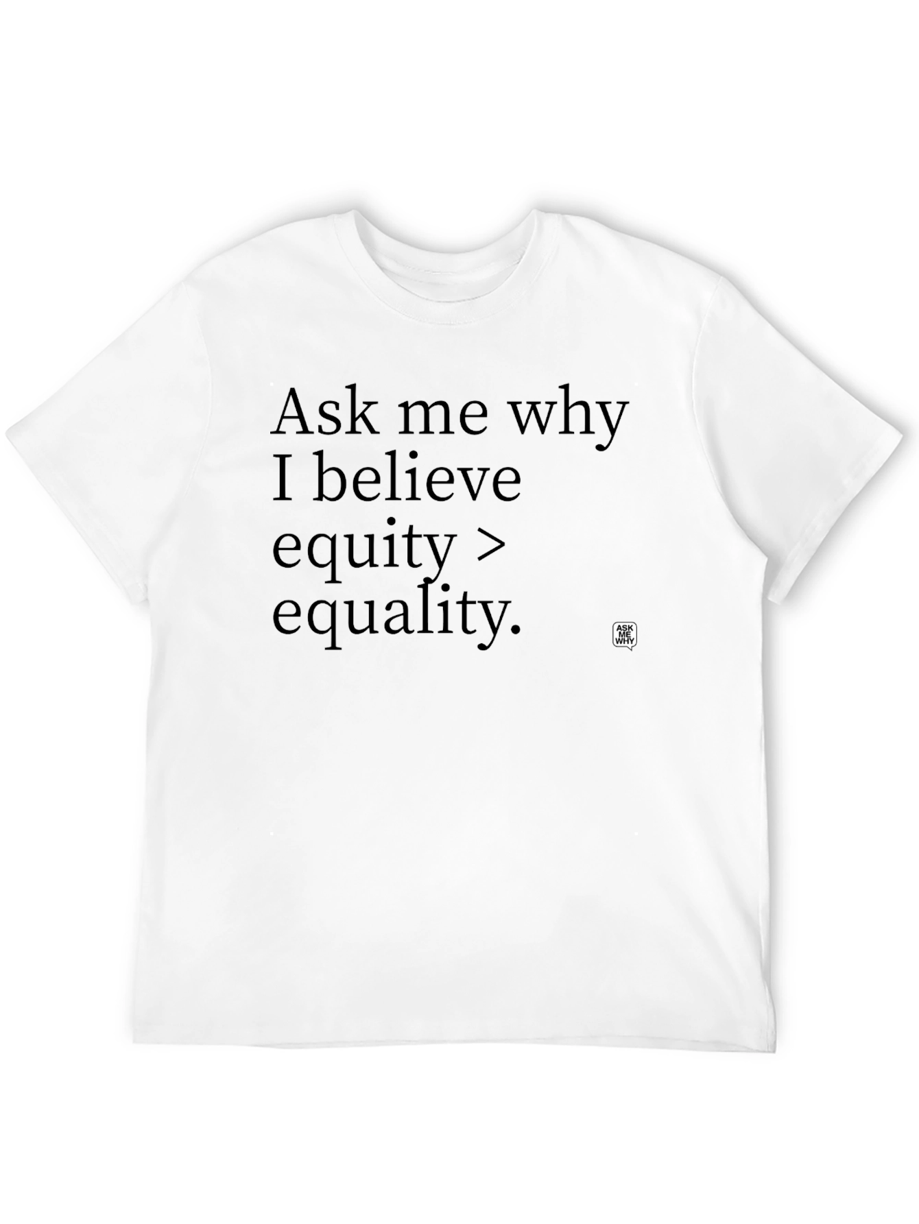 Equity > Equality T-Shirt