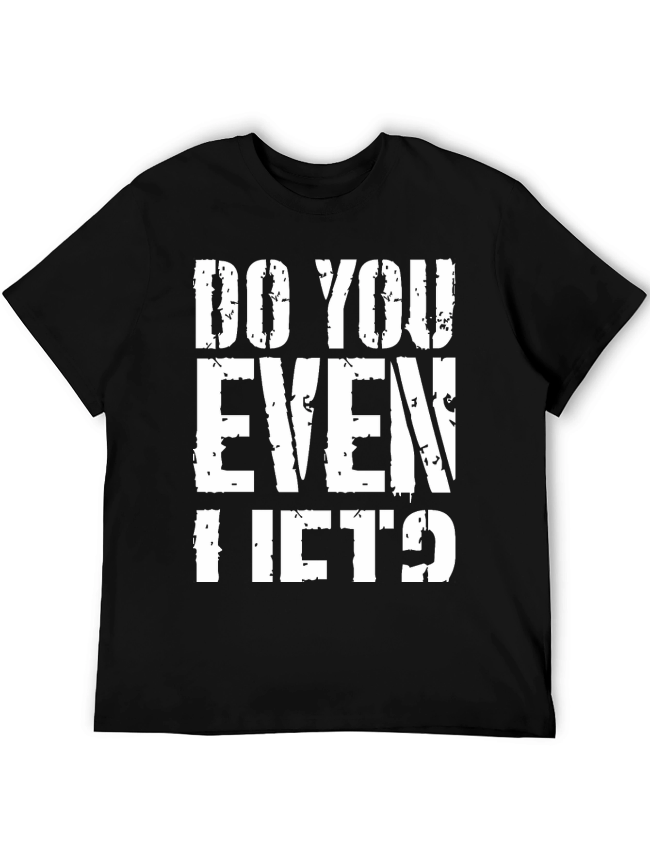 Do You Even Lift? Graphic T-Shirt