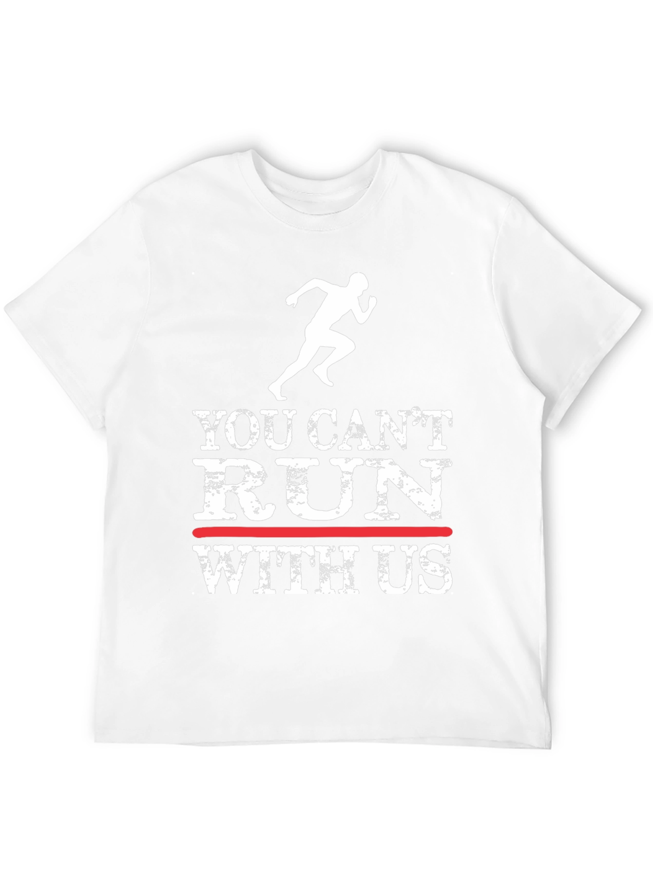 You Cant Run With Us Graphic Tee