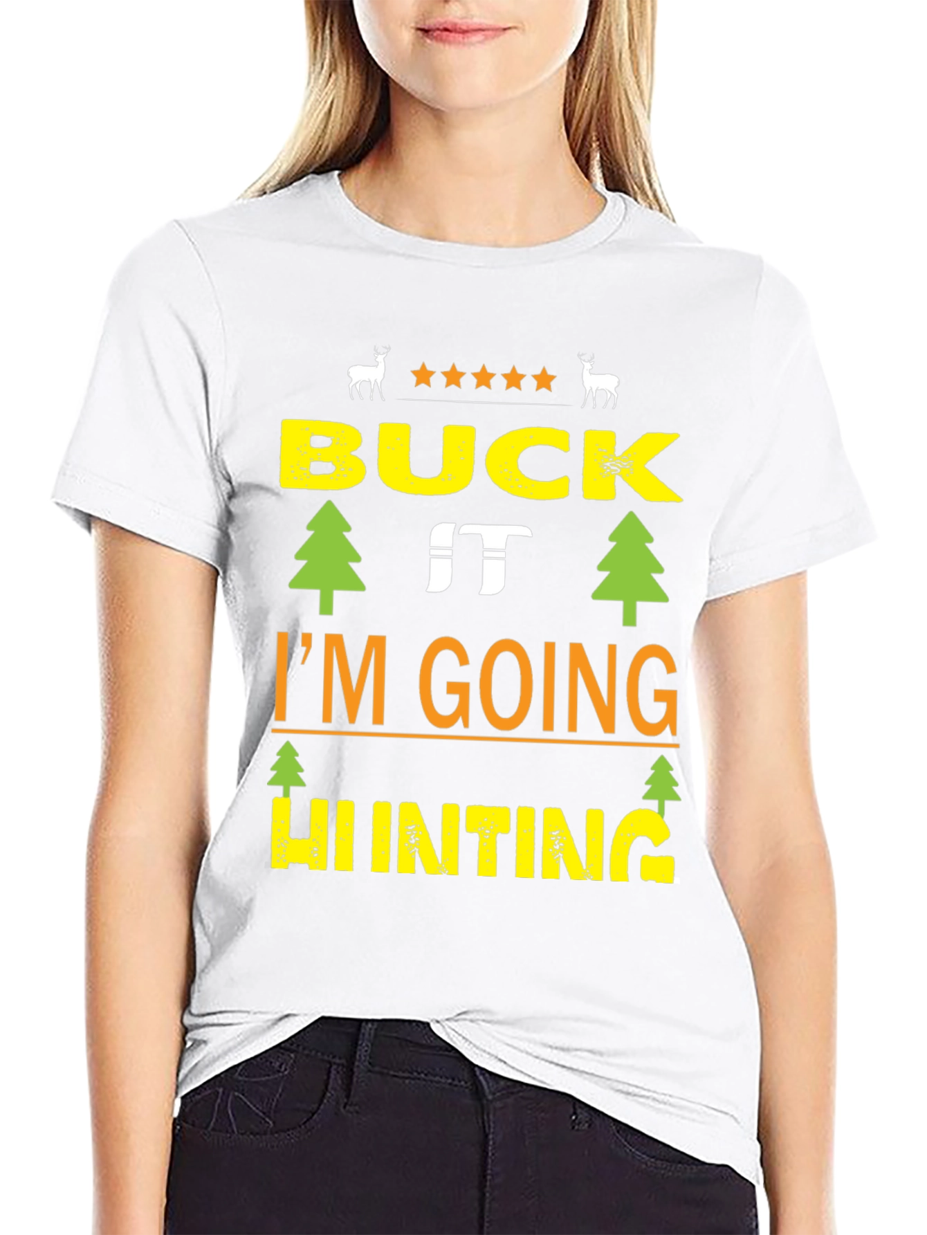 Buck It Im Going Hunting Black T-Shirt