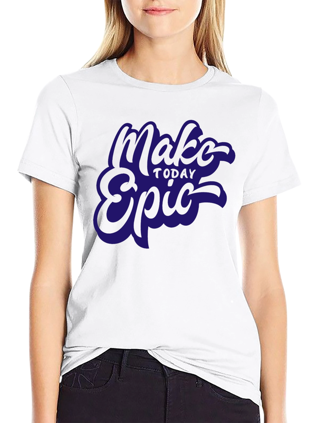 Make Today Epic Black T-Shirt