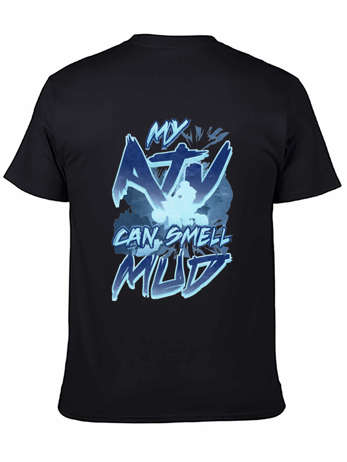 My ATV Can Smell Mud Black T-Shirt