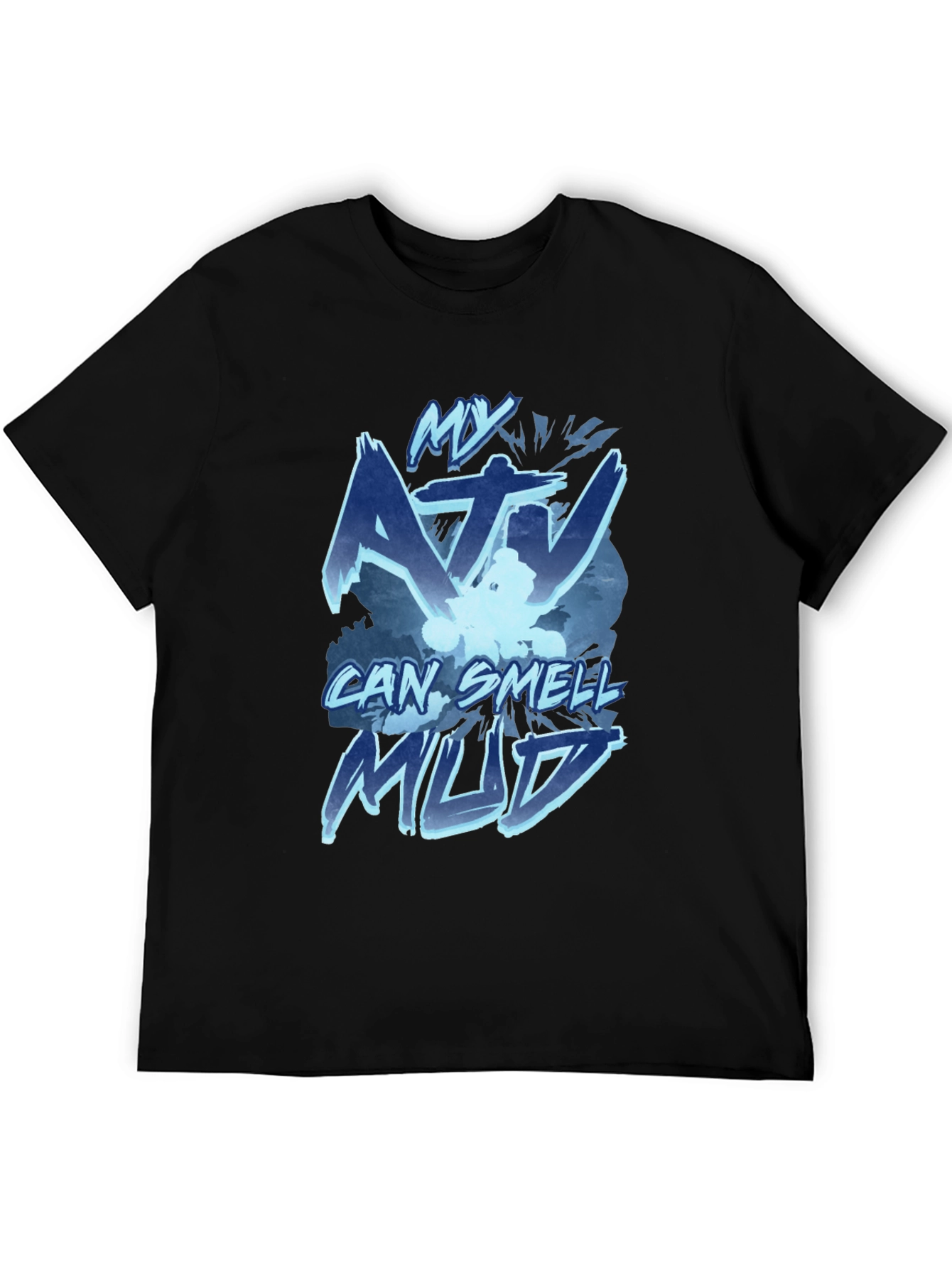 My ATV Can Smell Mud Black T-Shirt