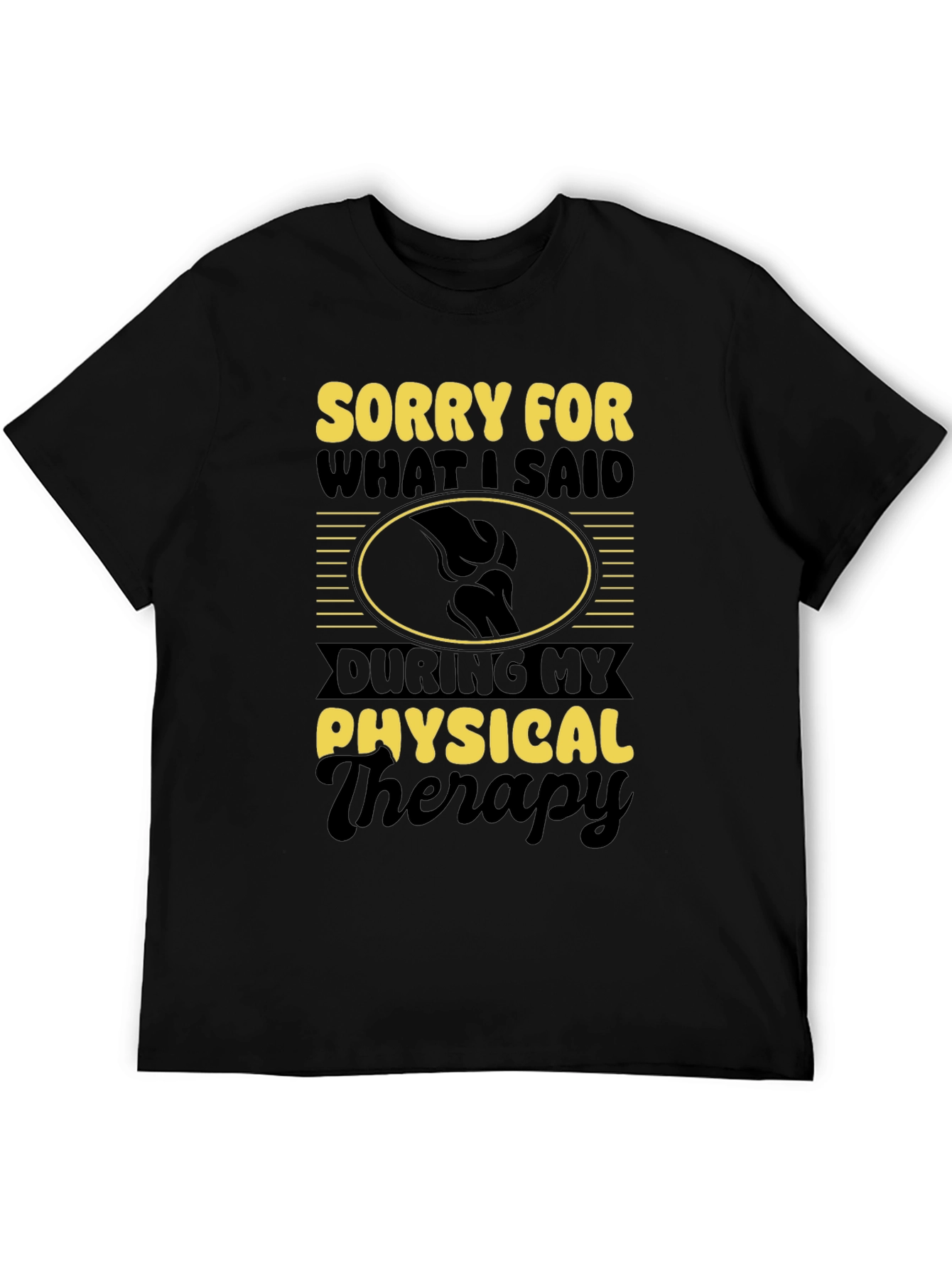 Physical Therapy Apology Graphic T-Shirt