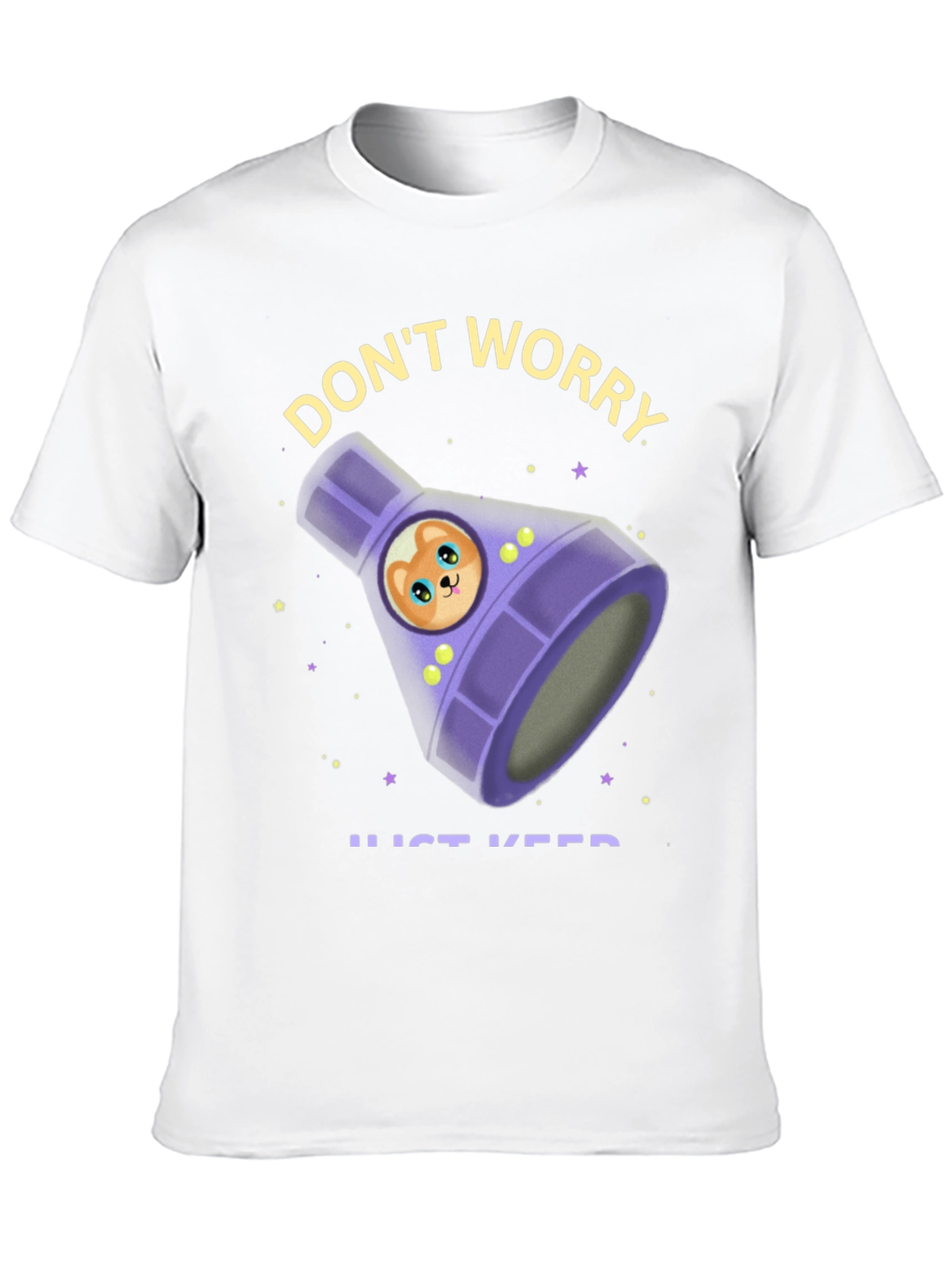 Dont Worry Just Keep Swimming T-Shirt