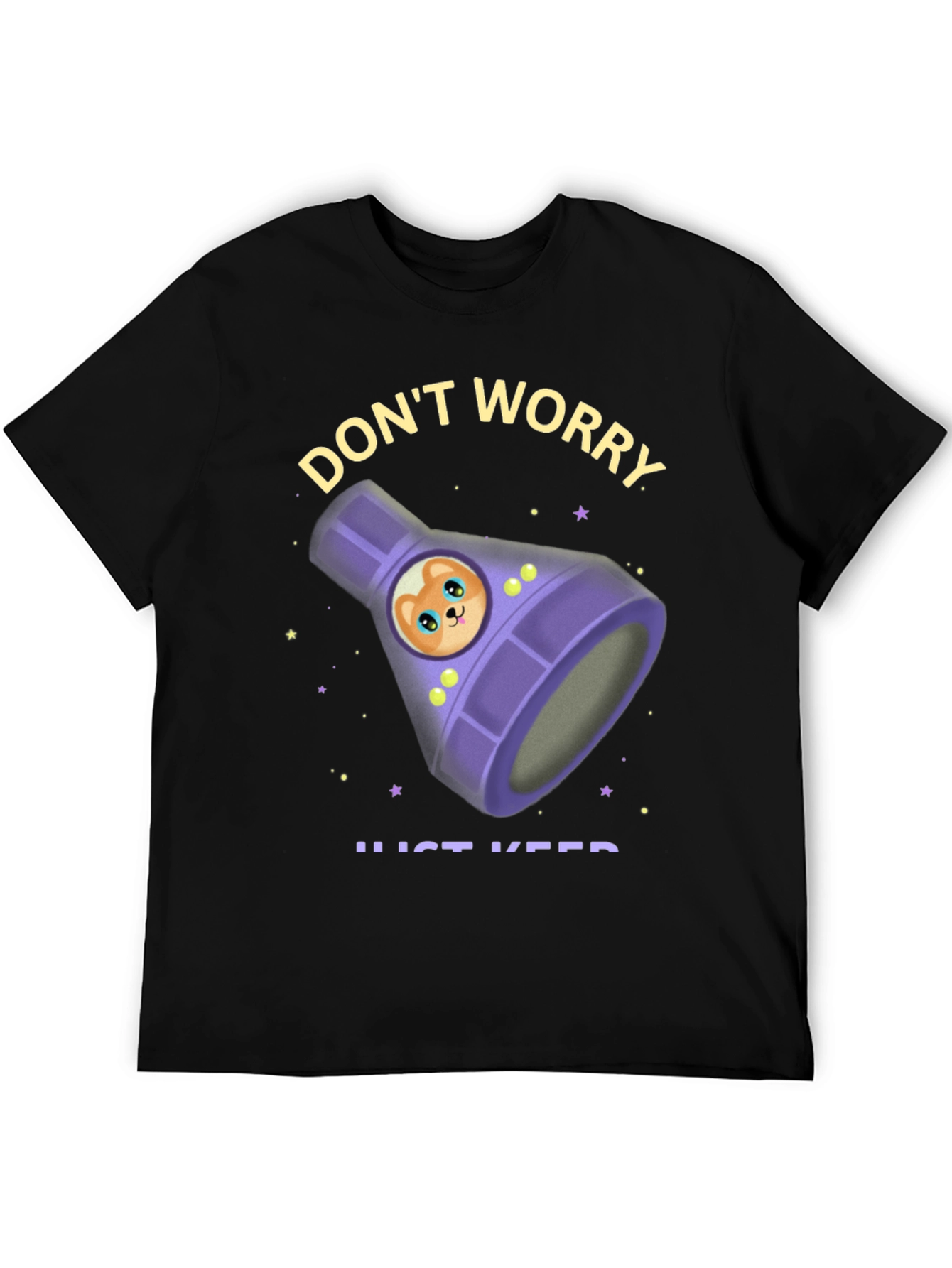 Dont Worry Just Keep Swimming T-Shirt