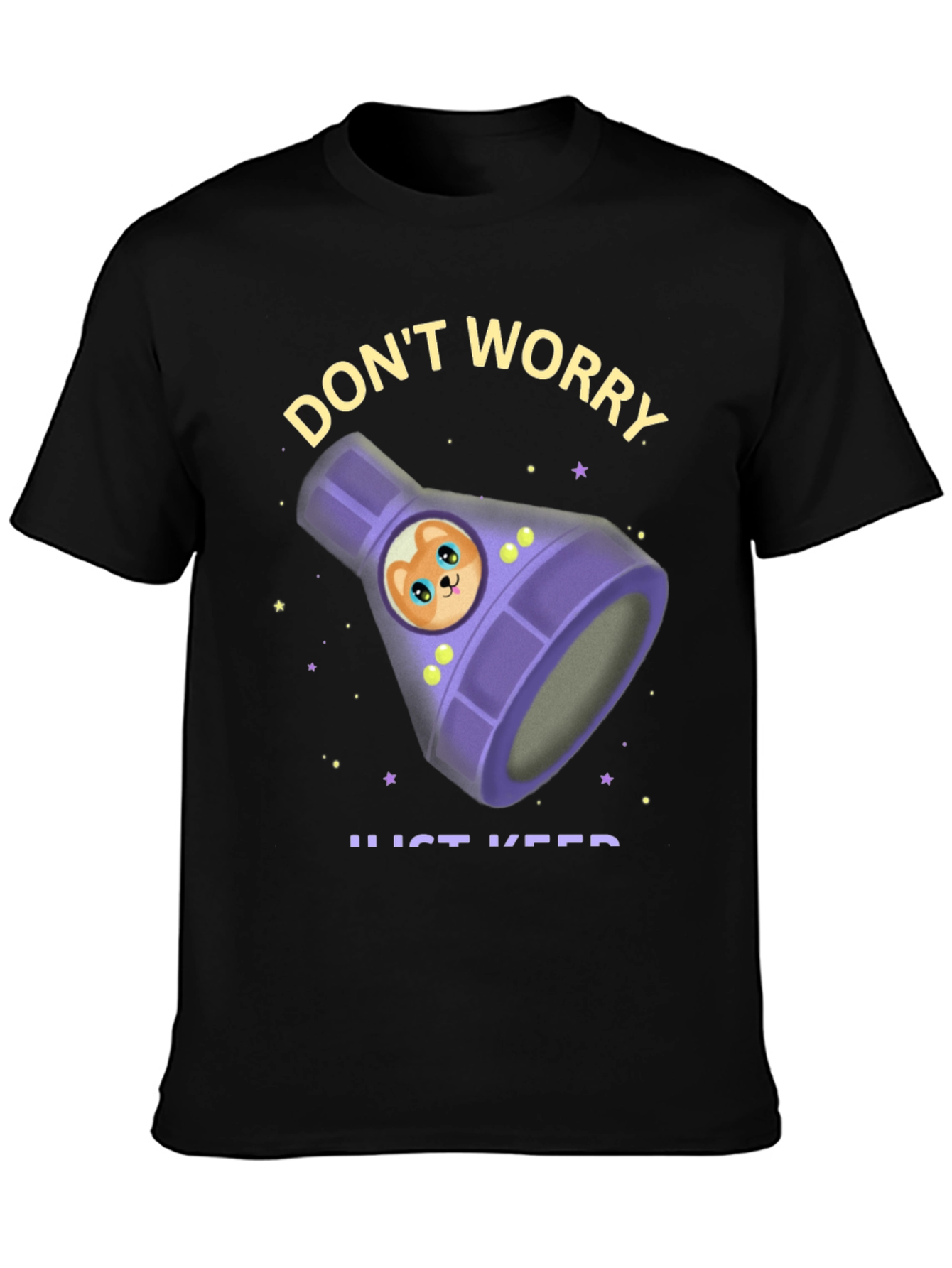 Dont Worry Just Keep Swimming T-Shirt