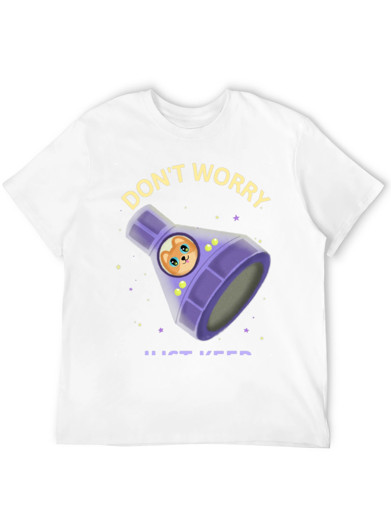 Dont Worry Just Keep Swimming T-Shirt
