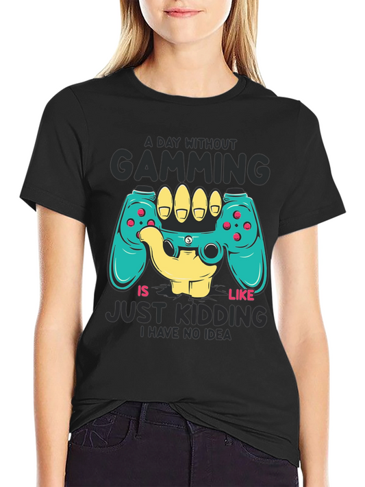 A Day Without Gaming T-Shirt