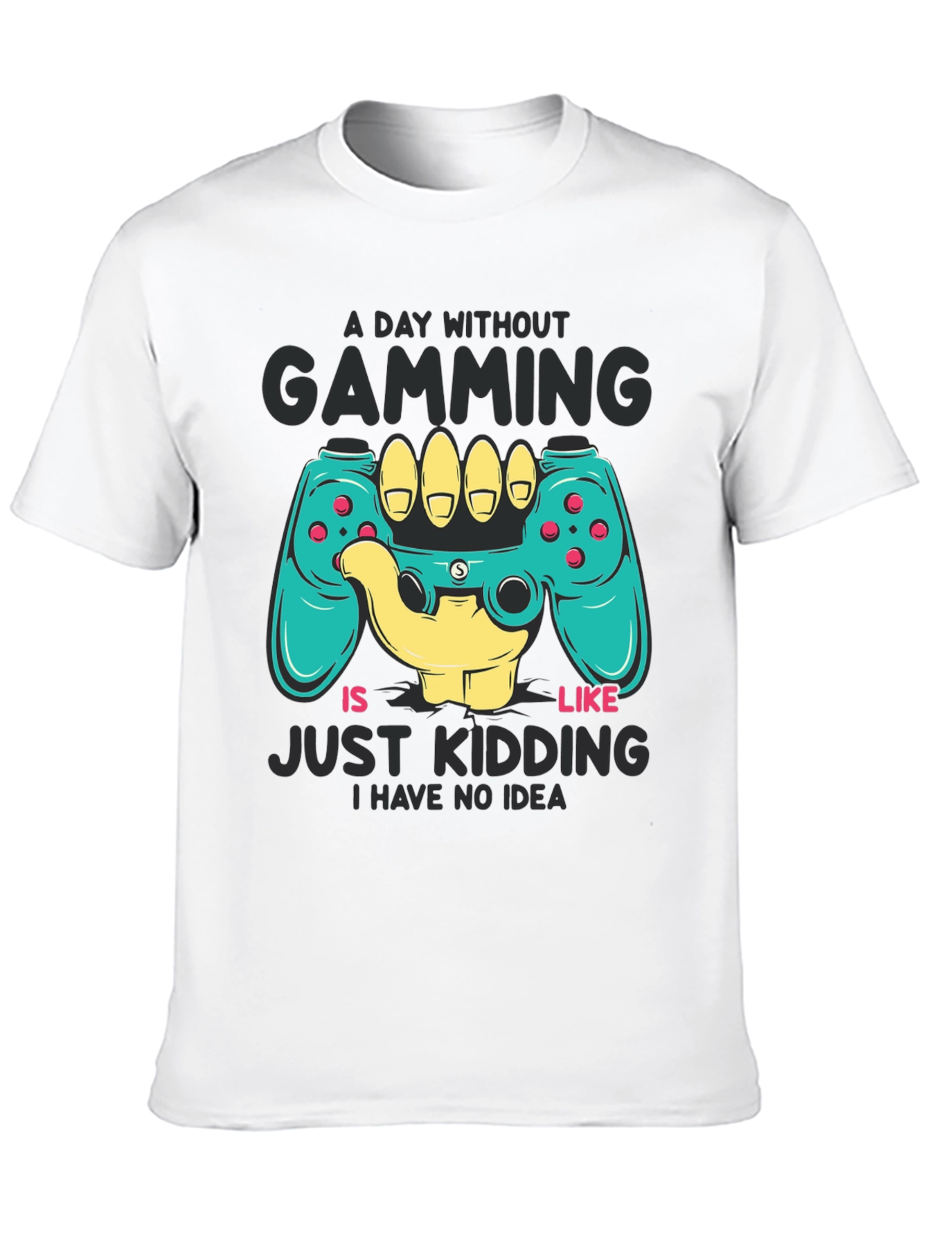 A Day Without Gaming T-Shirt