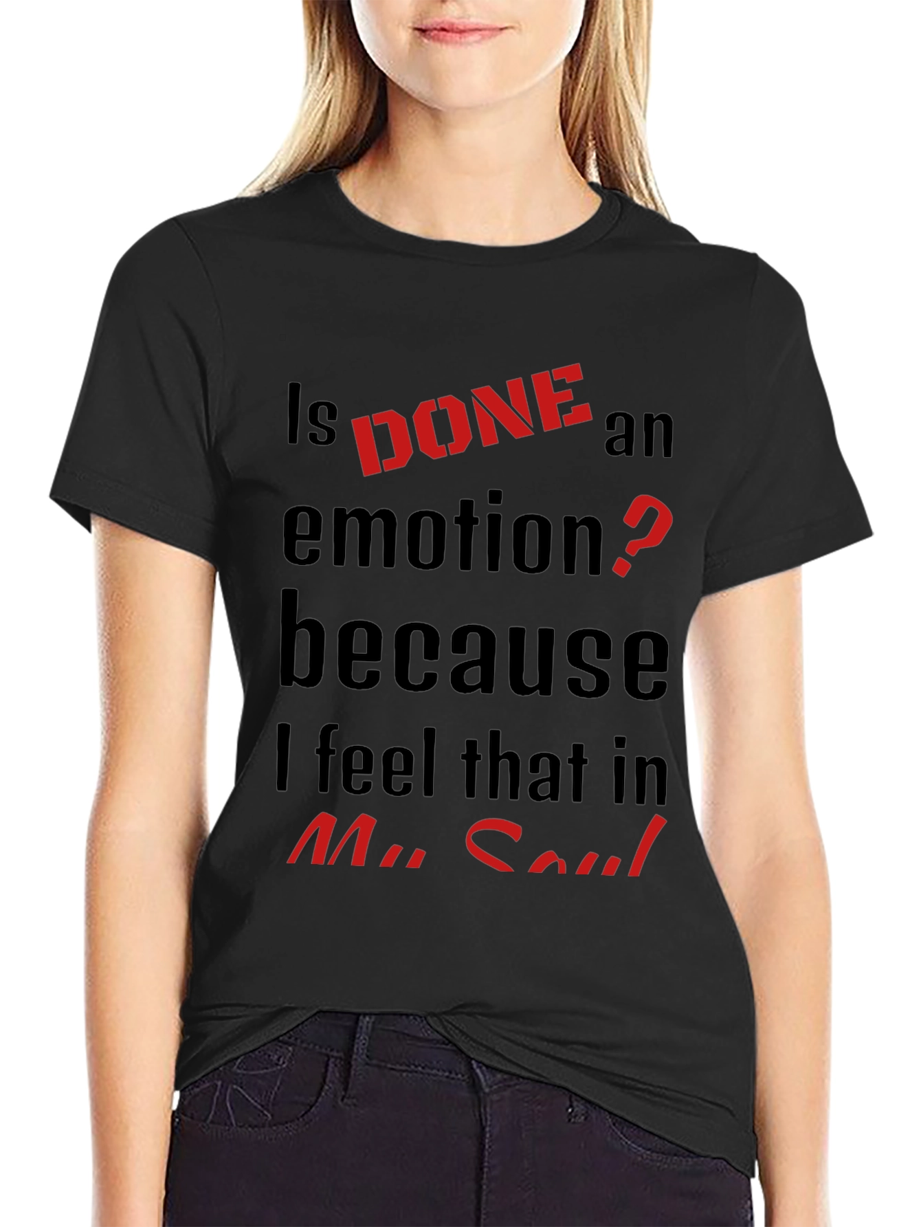 Is Done an Emotion? Black Graphic Tee