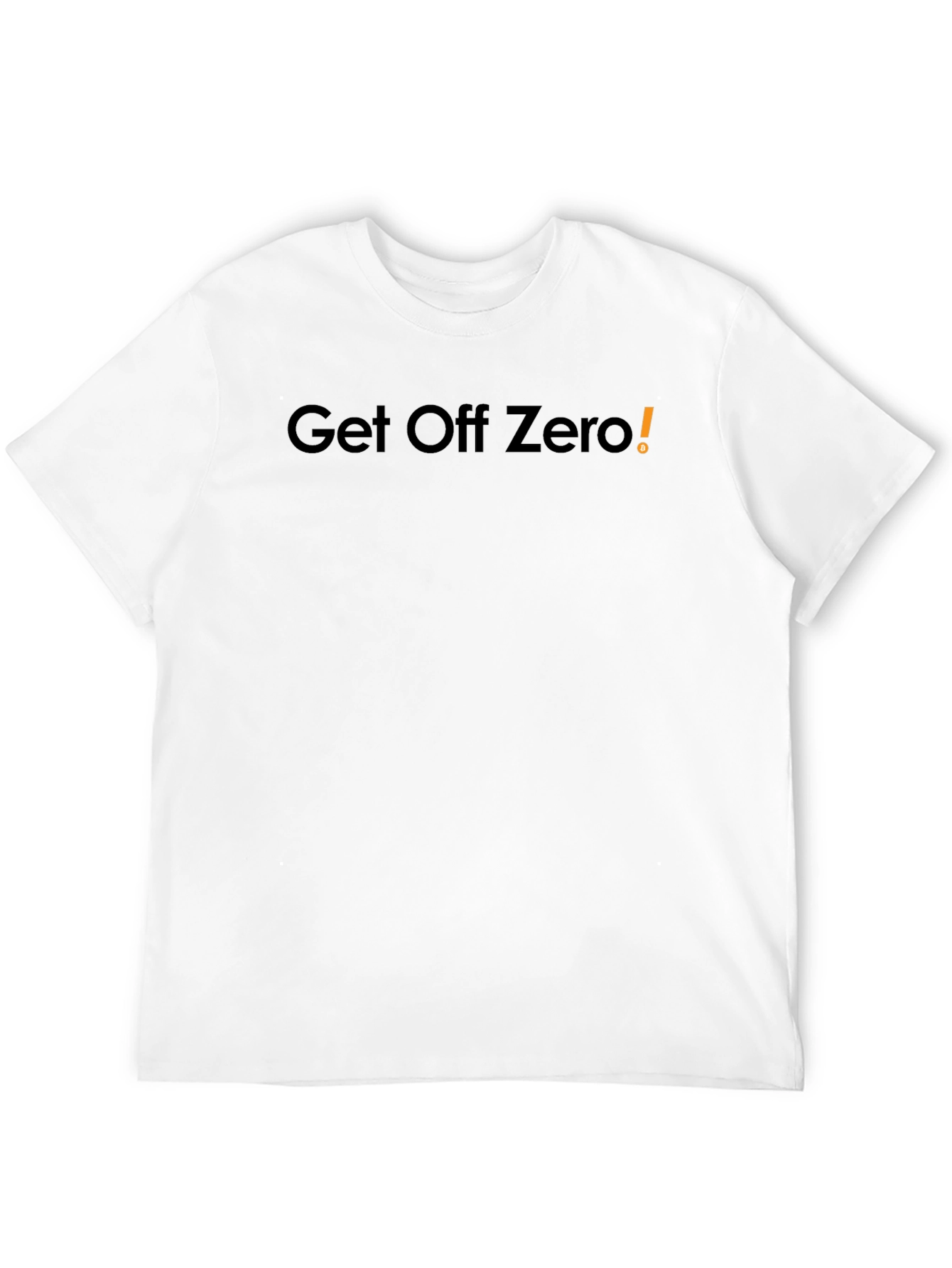 Get Off Zero! Black T-Shirt
