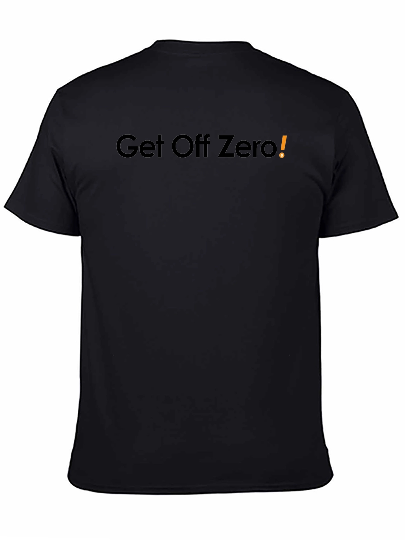 Get Off Zero! Black T-Shirt