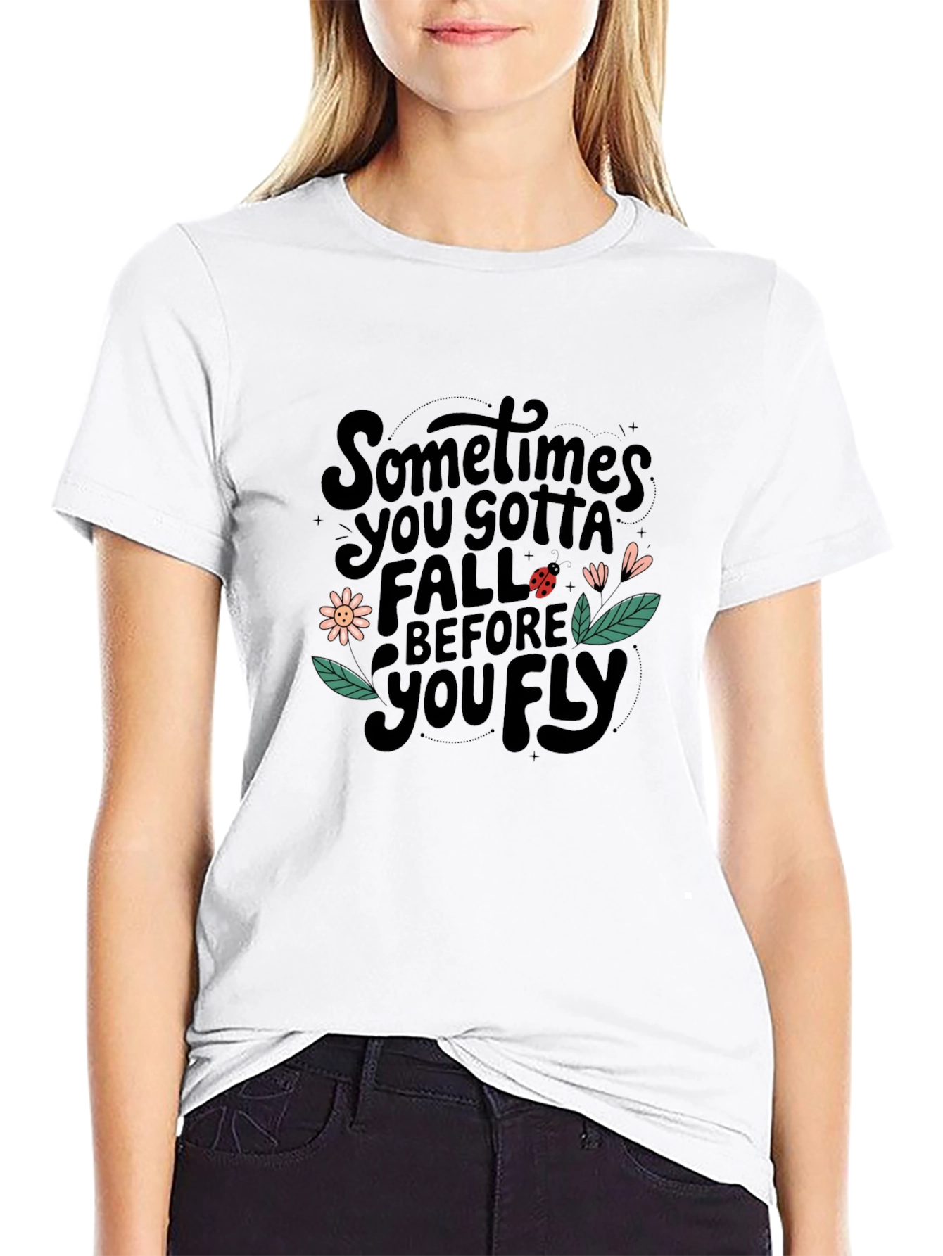 Sometimes You Gotta Fall Graphic T-Shirt