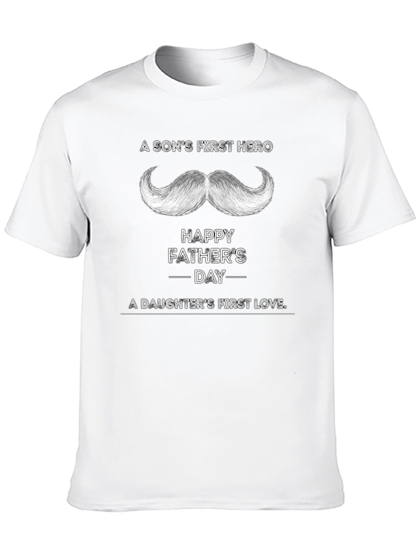 Happy Fathers Day T-Shirt - Sons Hero Daughters Love