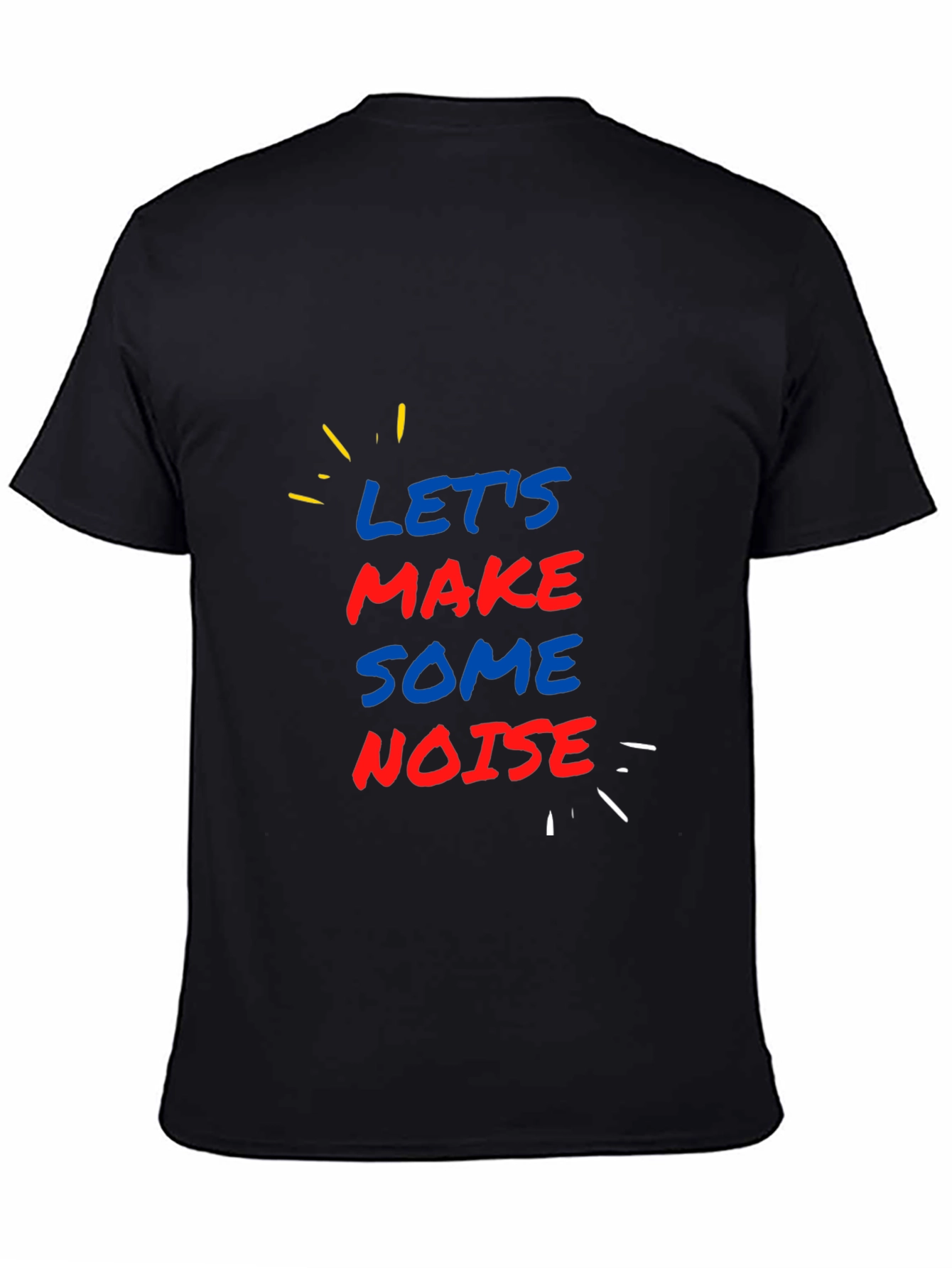 Lets Make Some Noise Graphic Tee