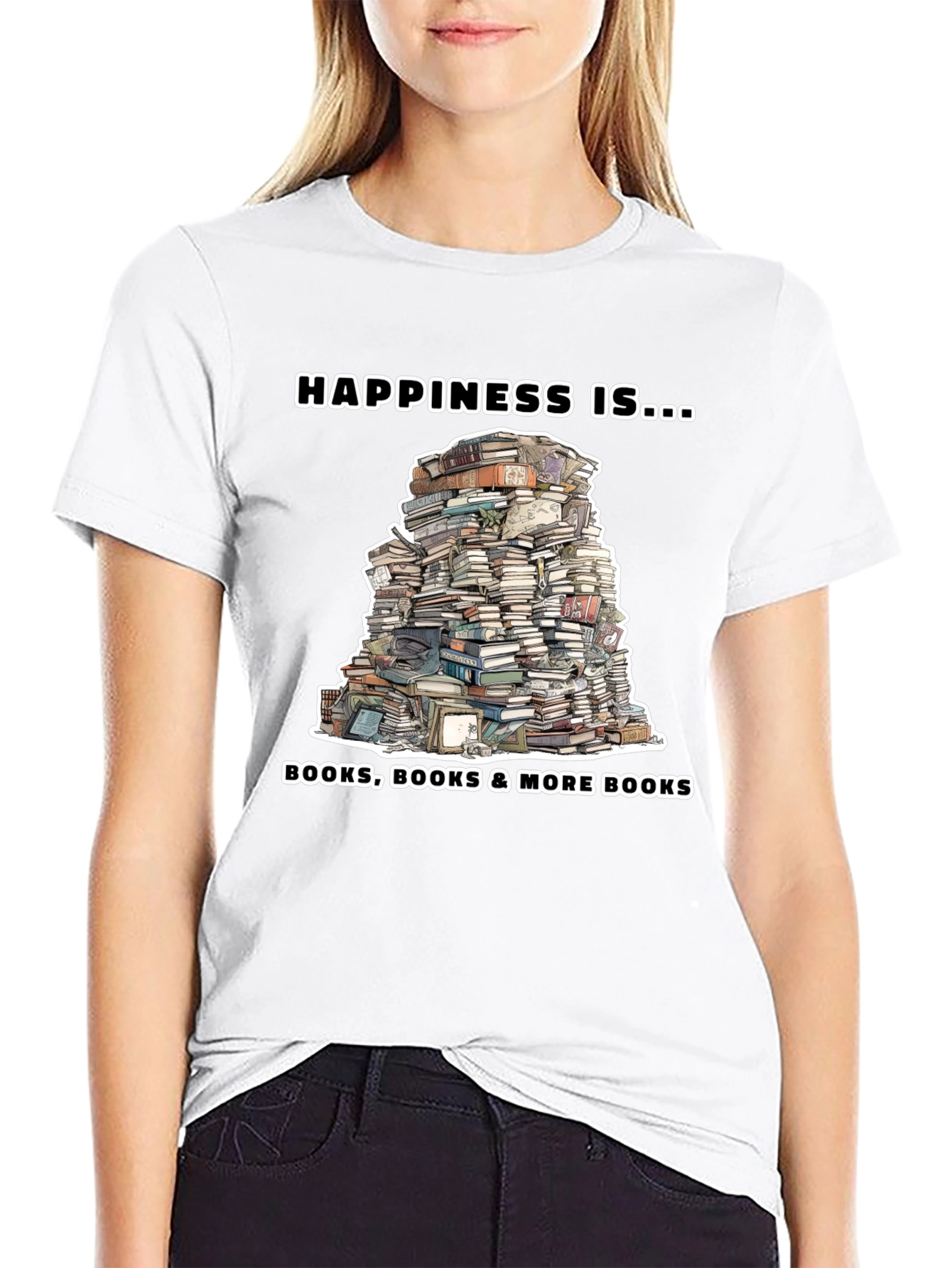 Book Lover T-Shirt: Happiness Is More Books!
