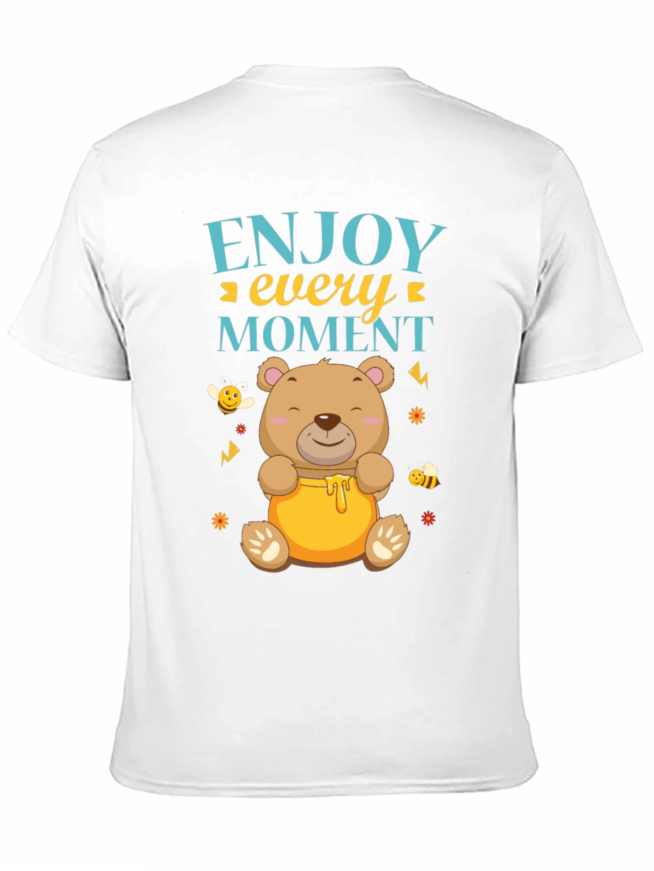 Enjoy Every Moment Bear T-Shirt
