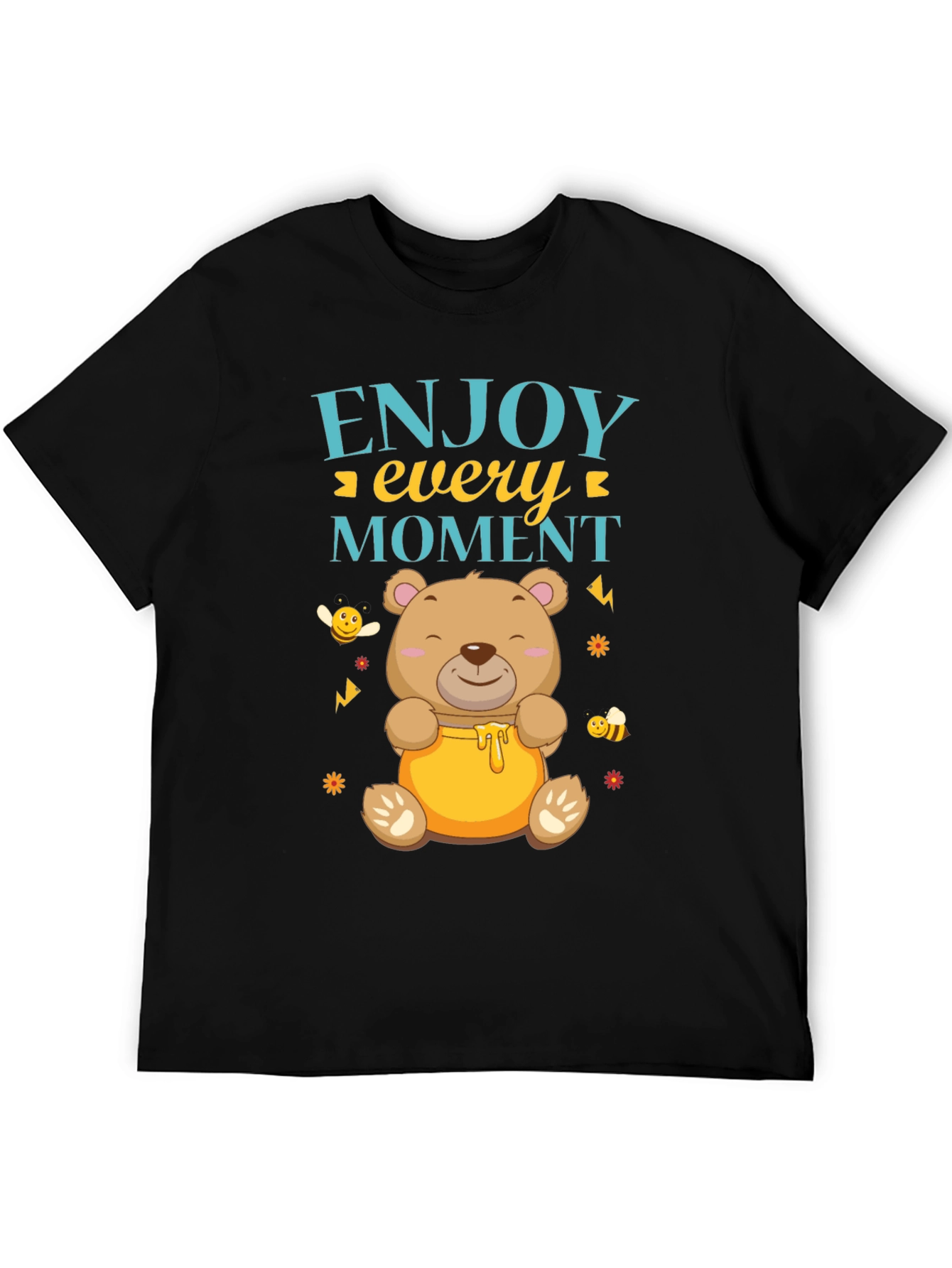 Enjoy Every Moment Bear T-Shirt