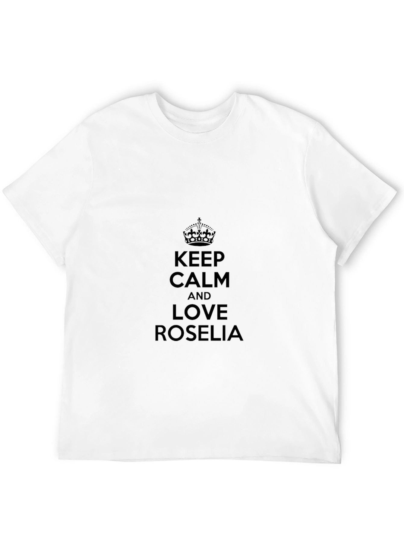Keep Calm & Love Roselia Graphic T-Shirt