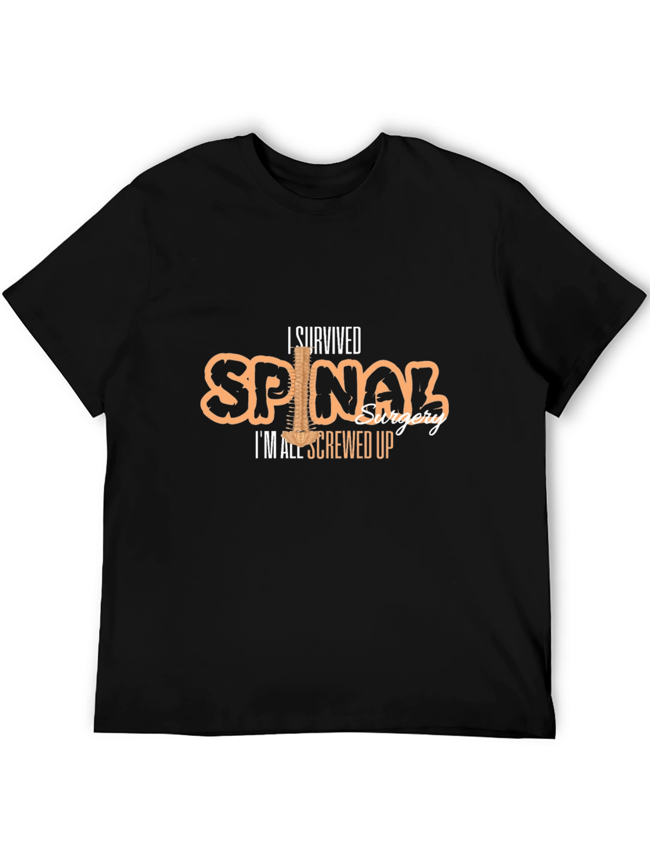 I Survived Spinal Surgery Funny T-Shirt