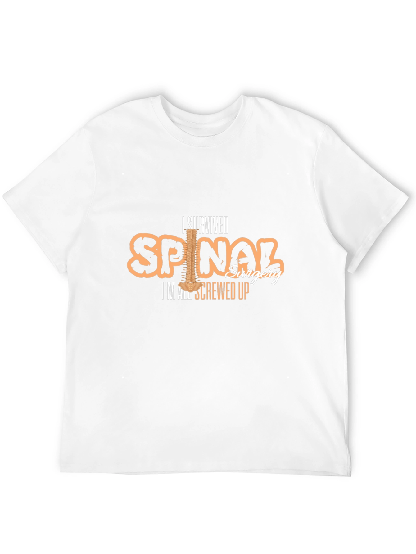 I Survived Spinal Surgery Funny T-Shirt