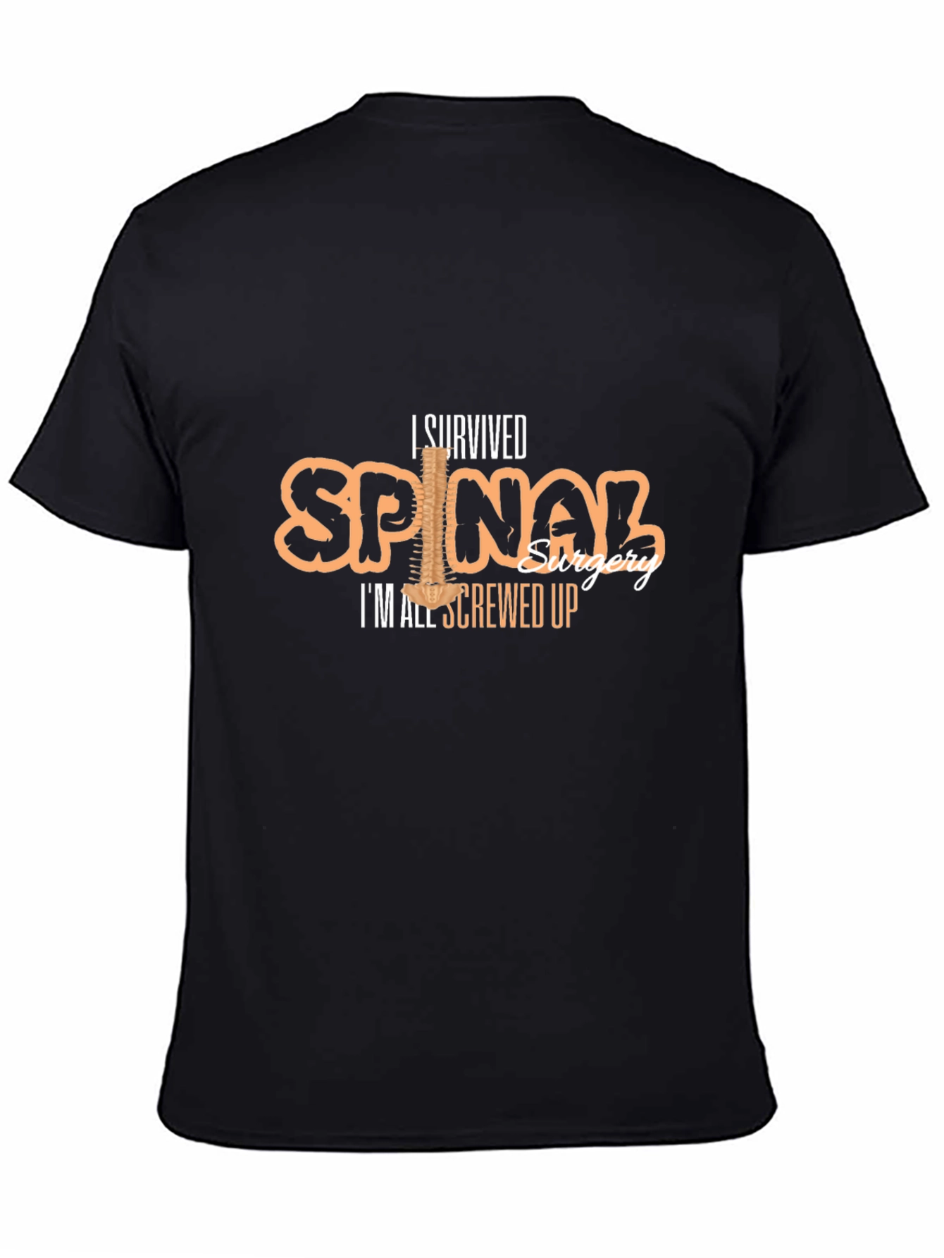 I Survived Spinal Surgery Funny T-Shirt
