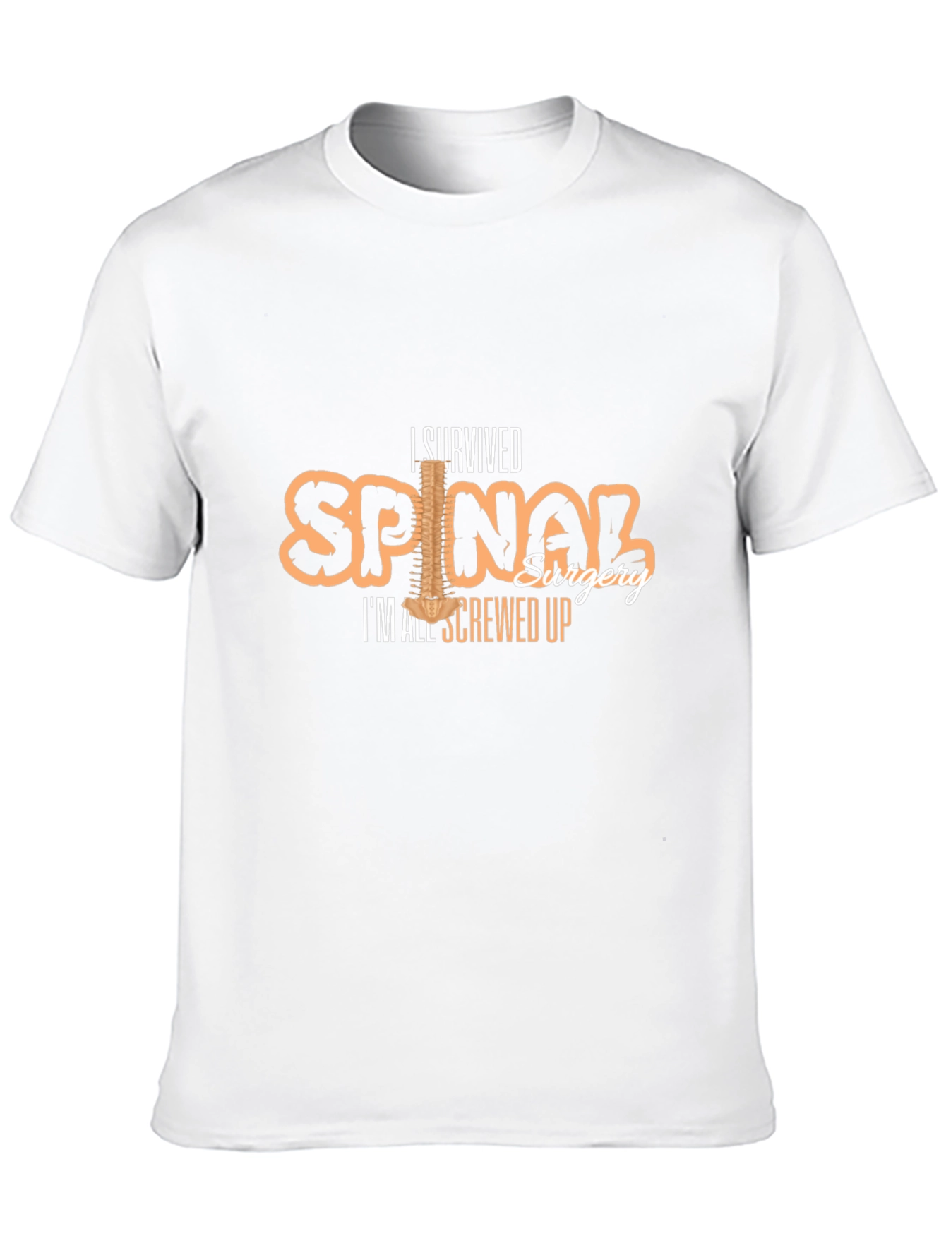 I Survived Spinal Surgery Funny T-Shirt