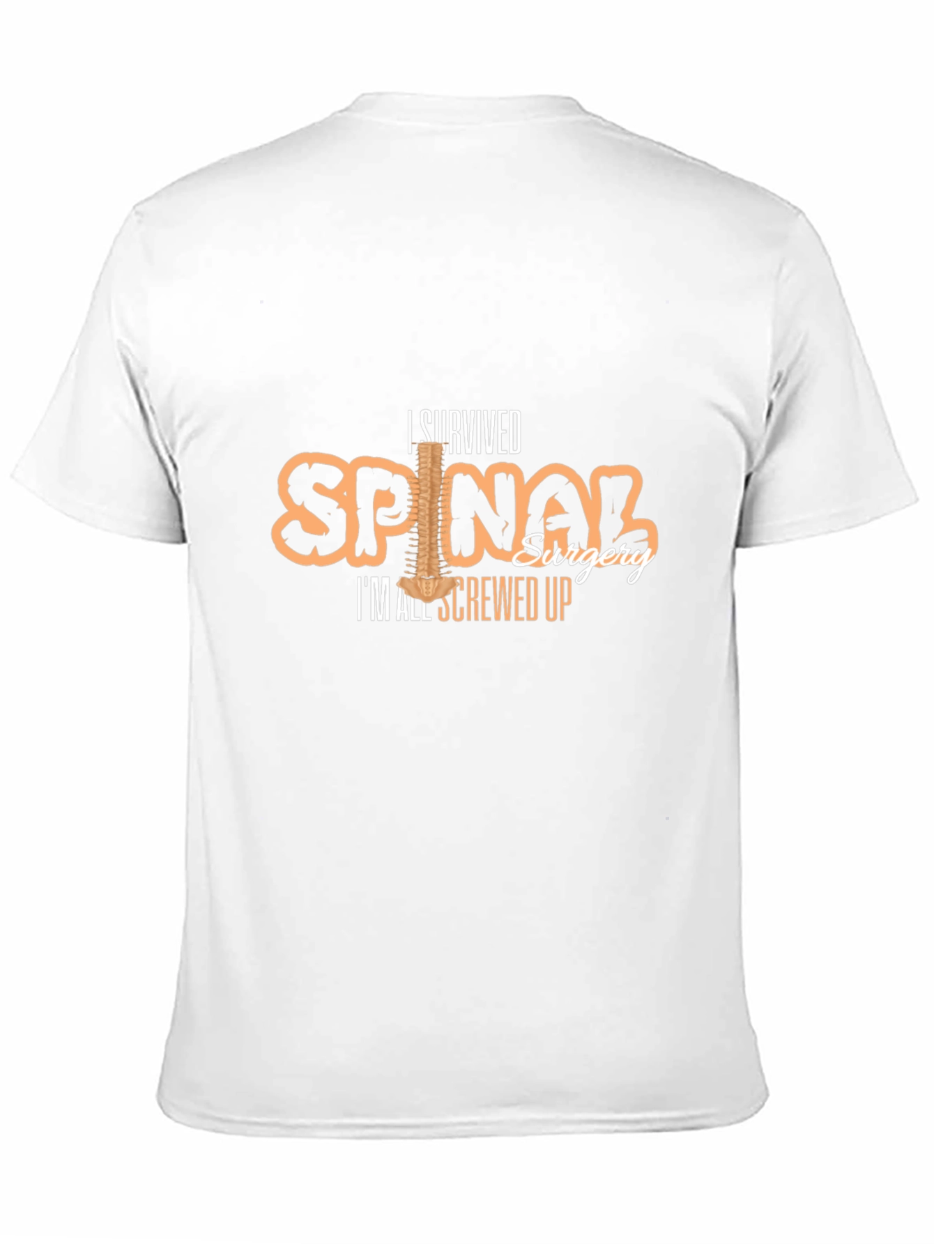 I Survived Spinal Surgery Funny T-Shirt