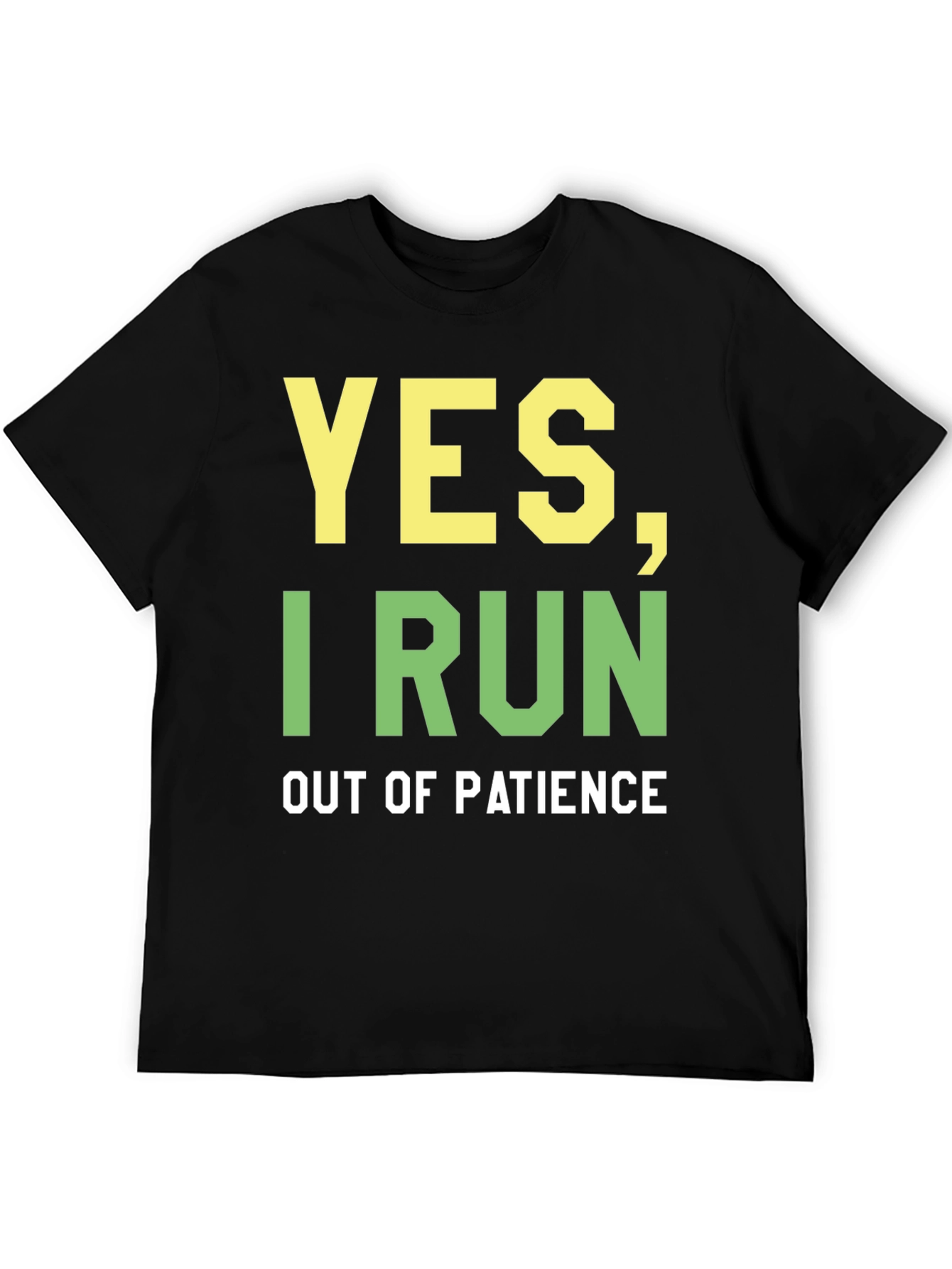 Funny Yes I Run Out of Patience Graphic Tee