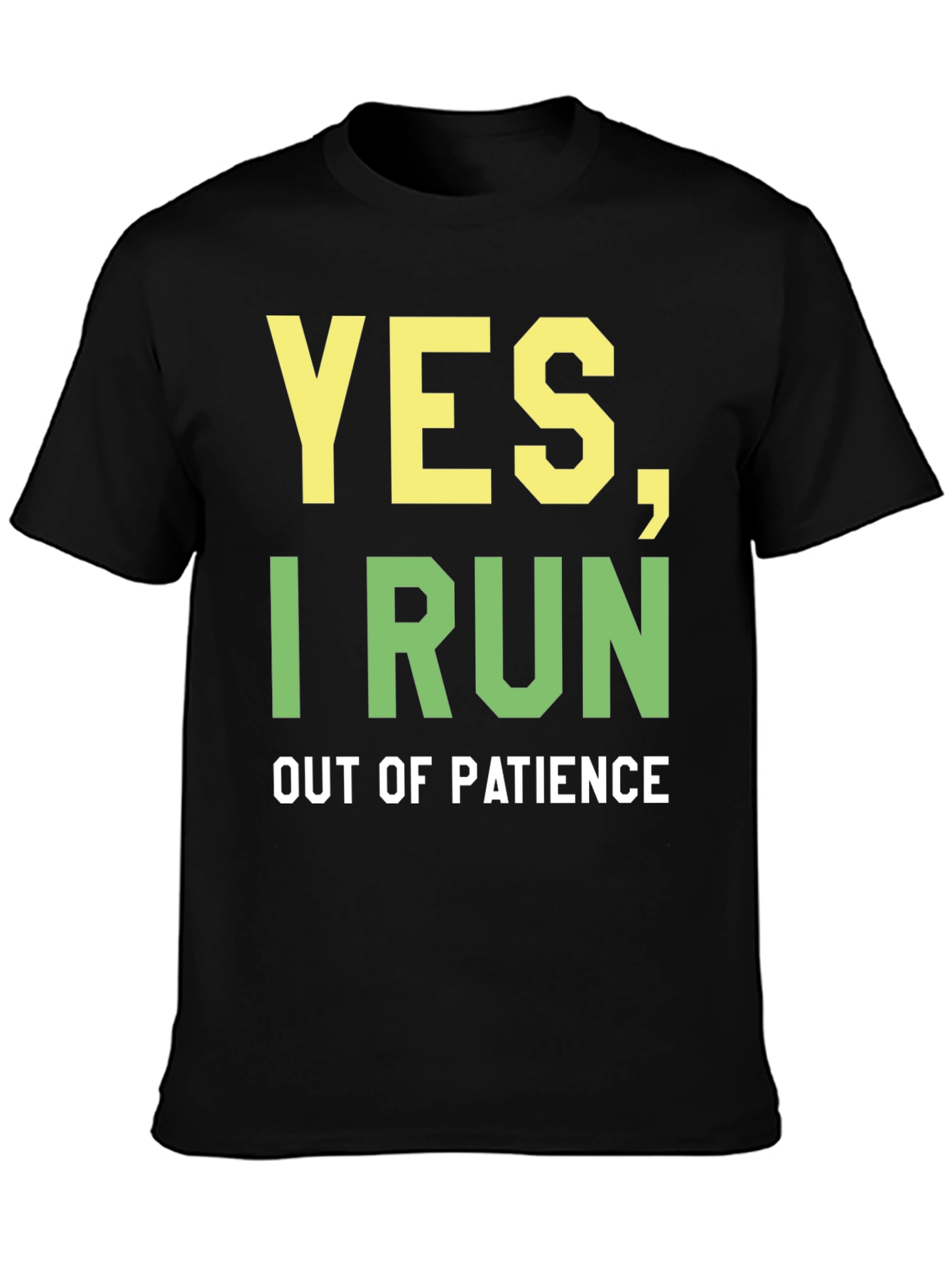 Funny Yes I Run Out of Patience Graphic Tee