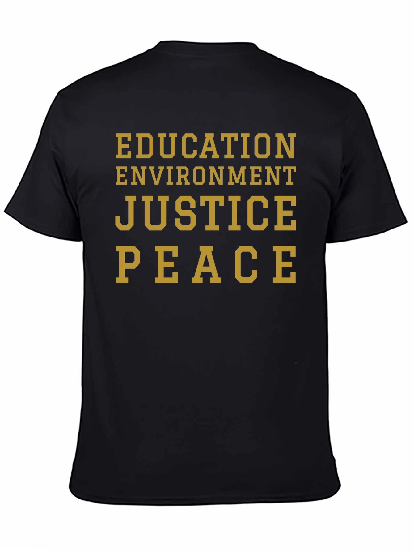 Education Environment Justice Peace T-Shirt